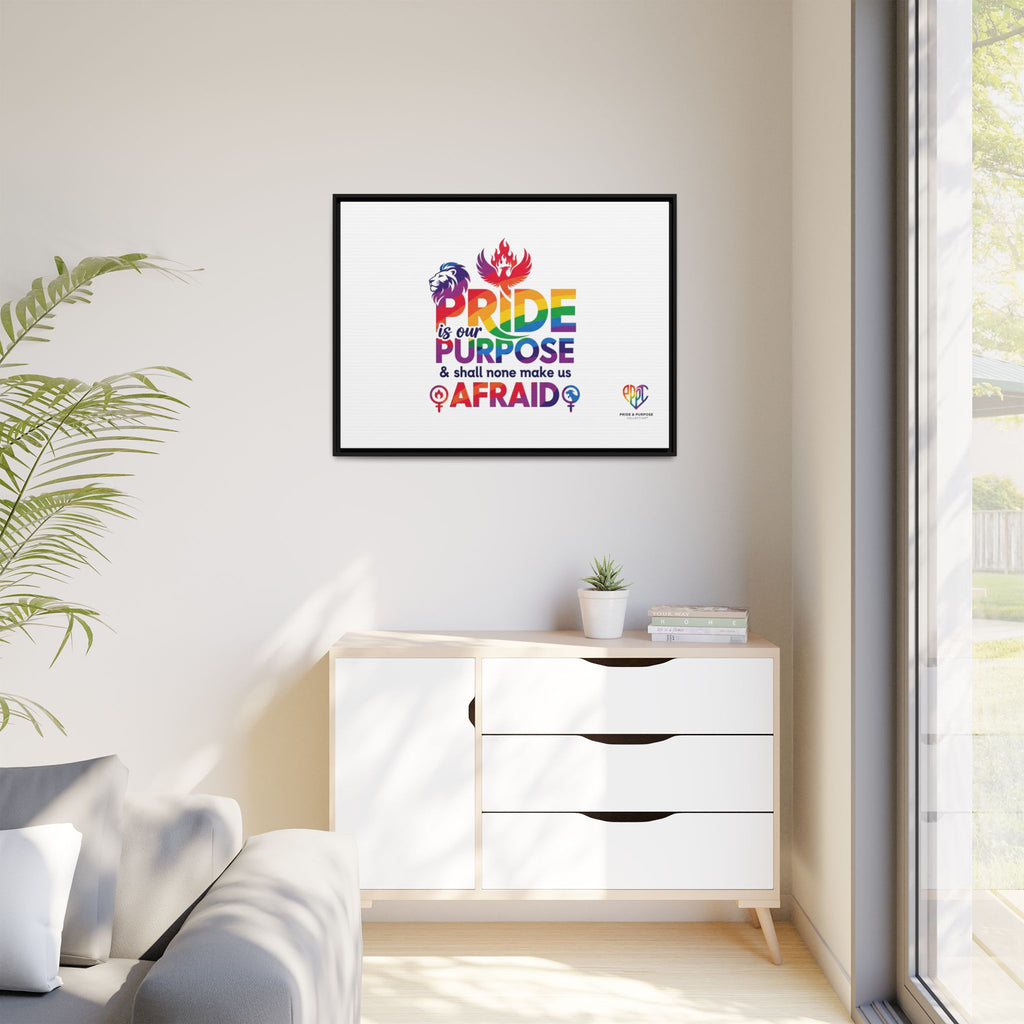 Pride Is Our Purpose™ & Shall None Make Us Afraid™ Premium Matte Canvas