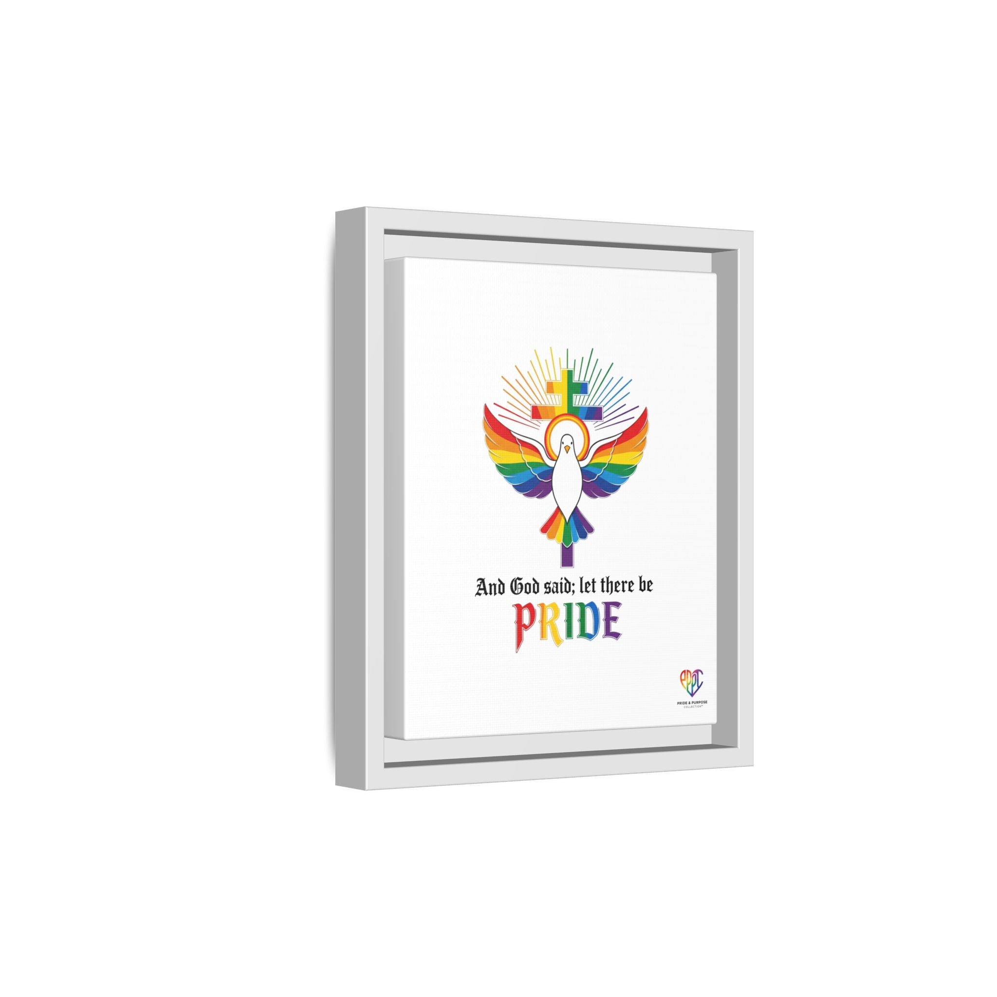 And God Said; Let There Be Pride™ Framed Matte Canvas