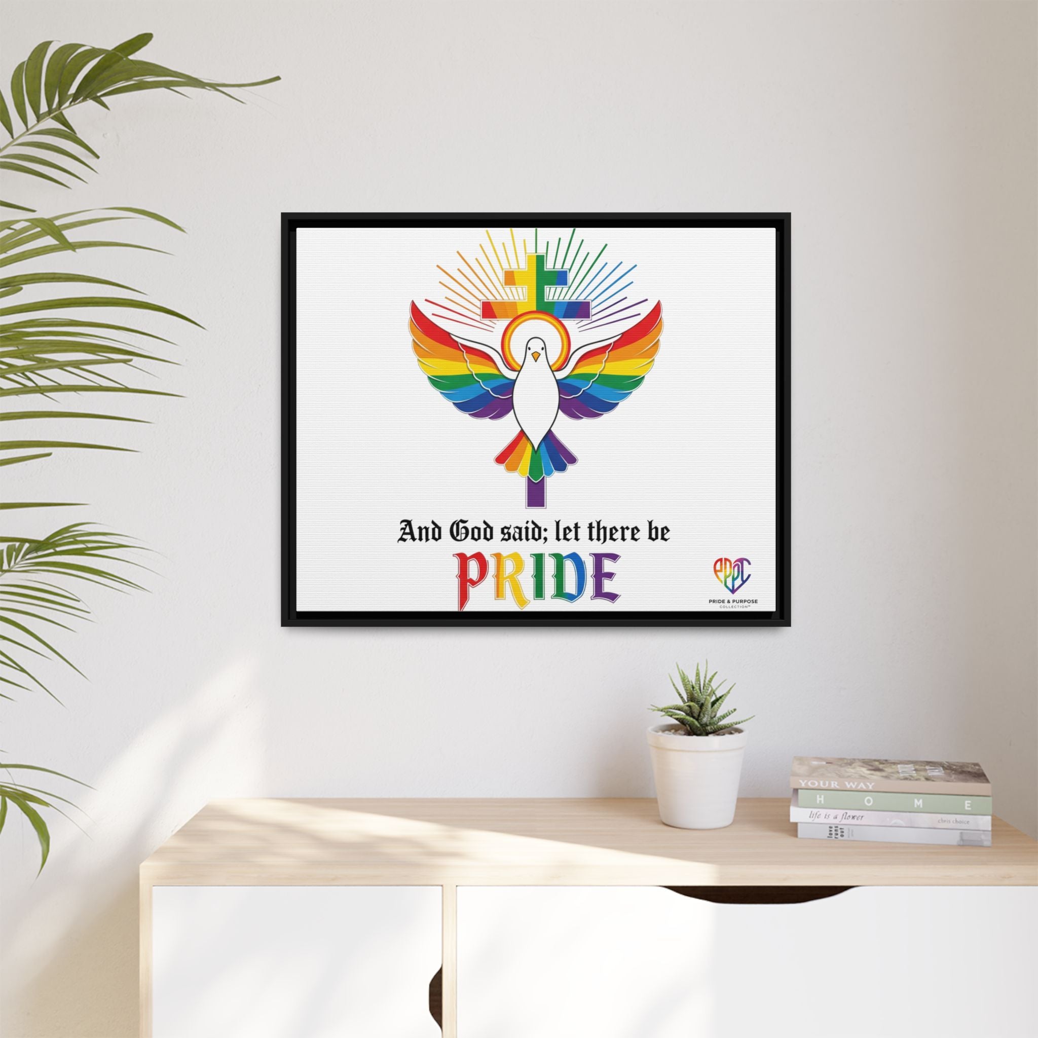 And God Said; Let There Be Pride™ Framed Matte Canvas