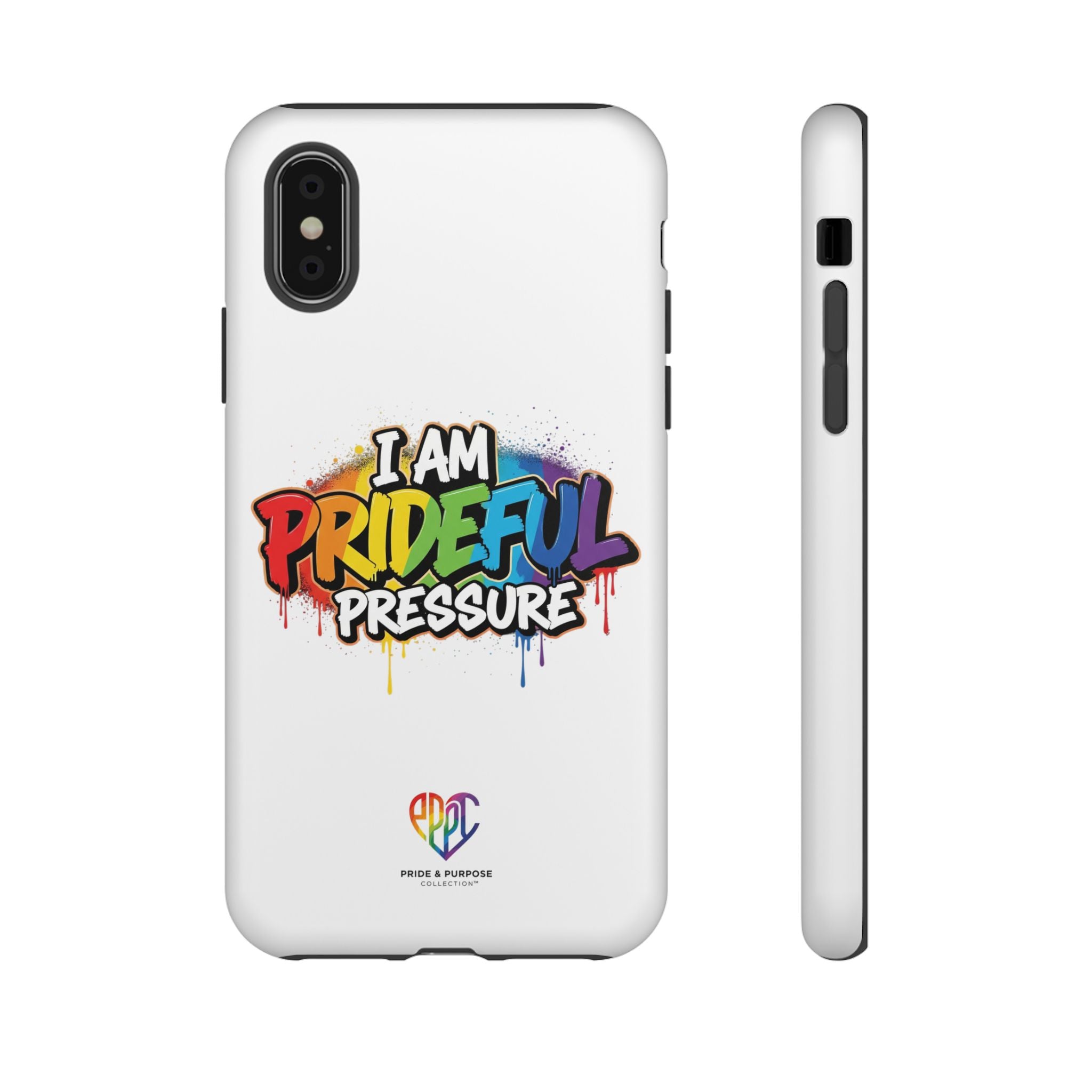 I Am Prideful Pressure™ Premium Tough Phone Case | LGBTQ+ Pride
