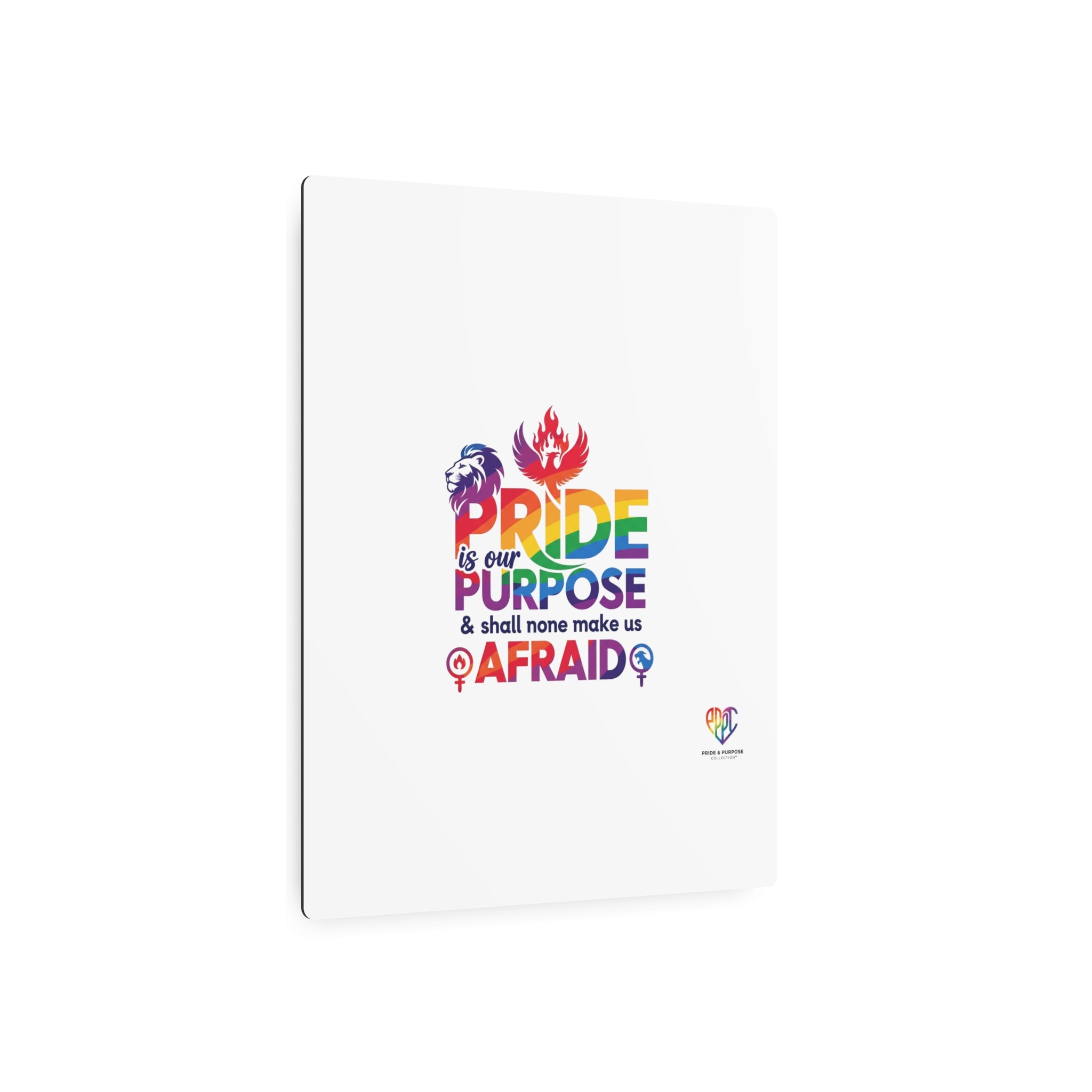 'Tis Our Pride & Purpose™ Premium Metal Wall Sign