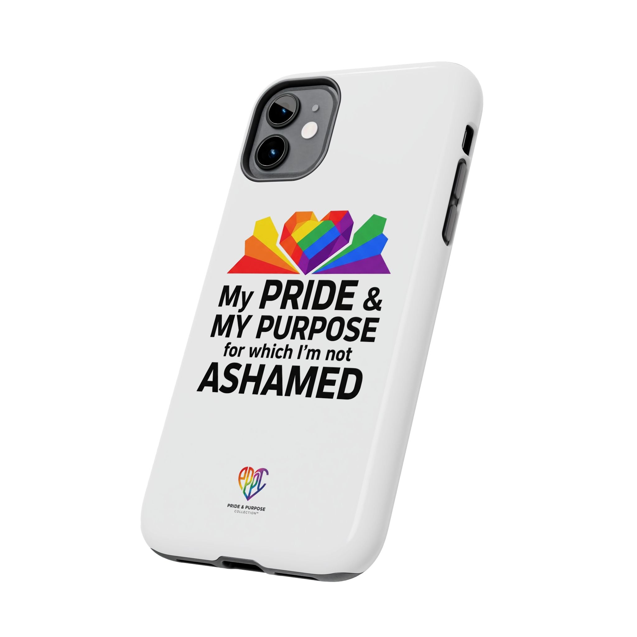 My Pride & My Purpose™ Premium Tough Phone Case | LGBTQ+ Pride