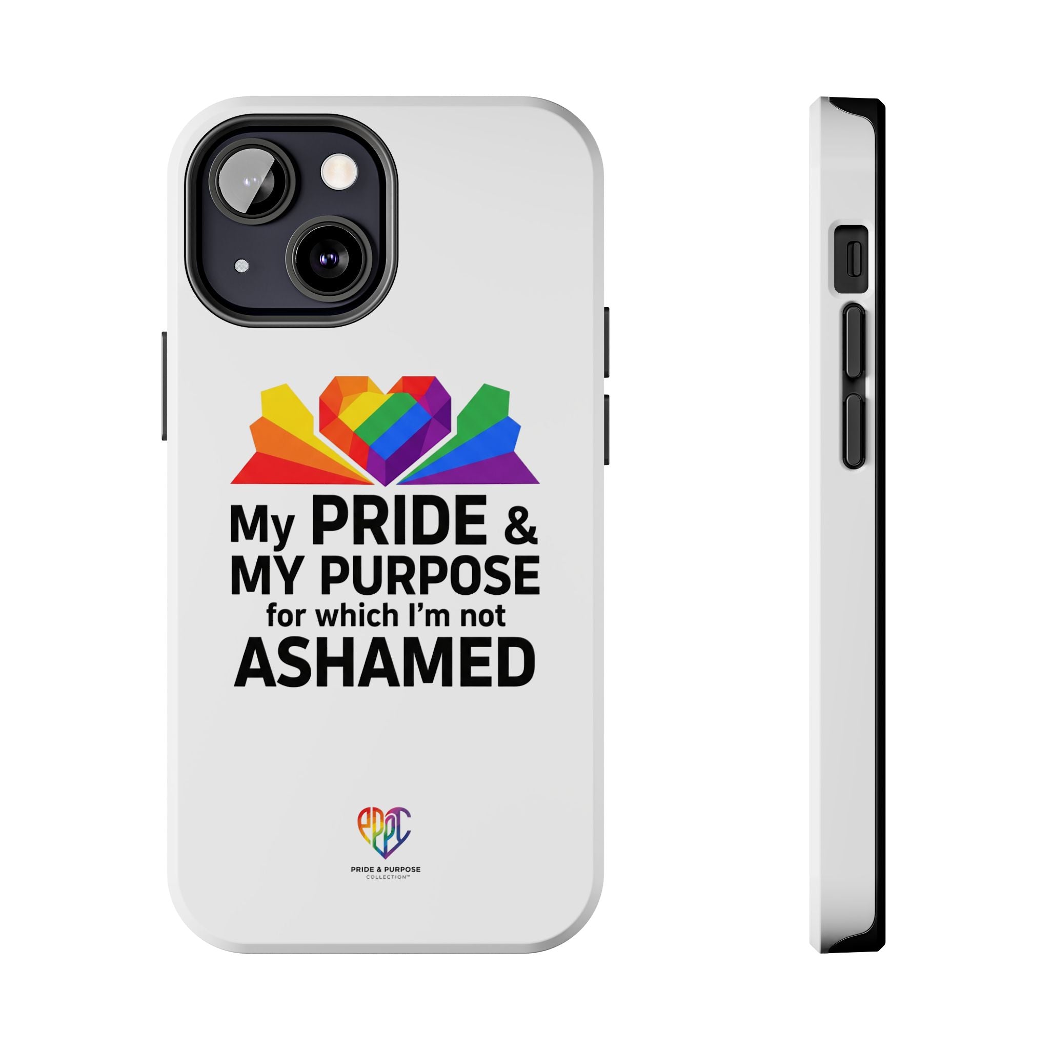My Pride & My Purpose™ Premium Tough Phone Case | LGBTQ+ Pride
