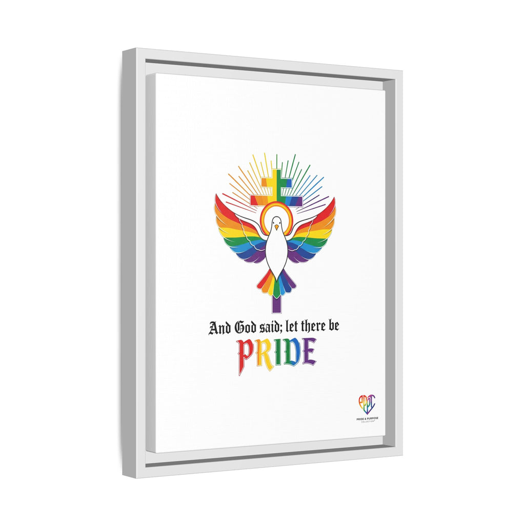 And God Said; Let There Be Pride™ Framed Matte Canvas