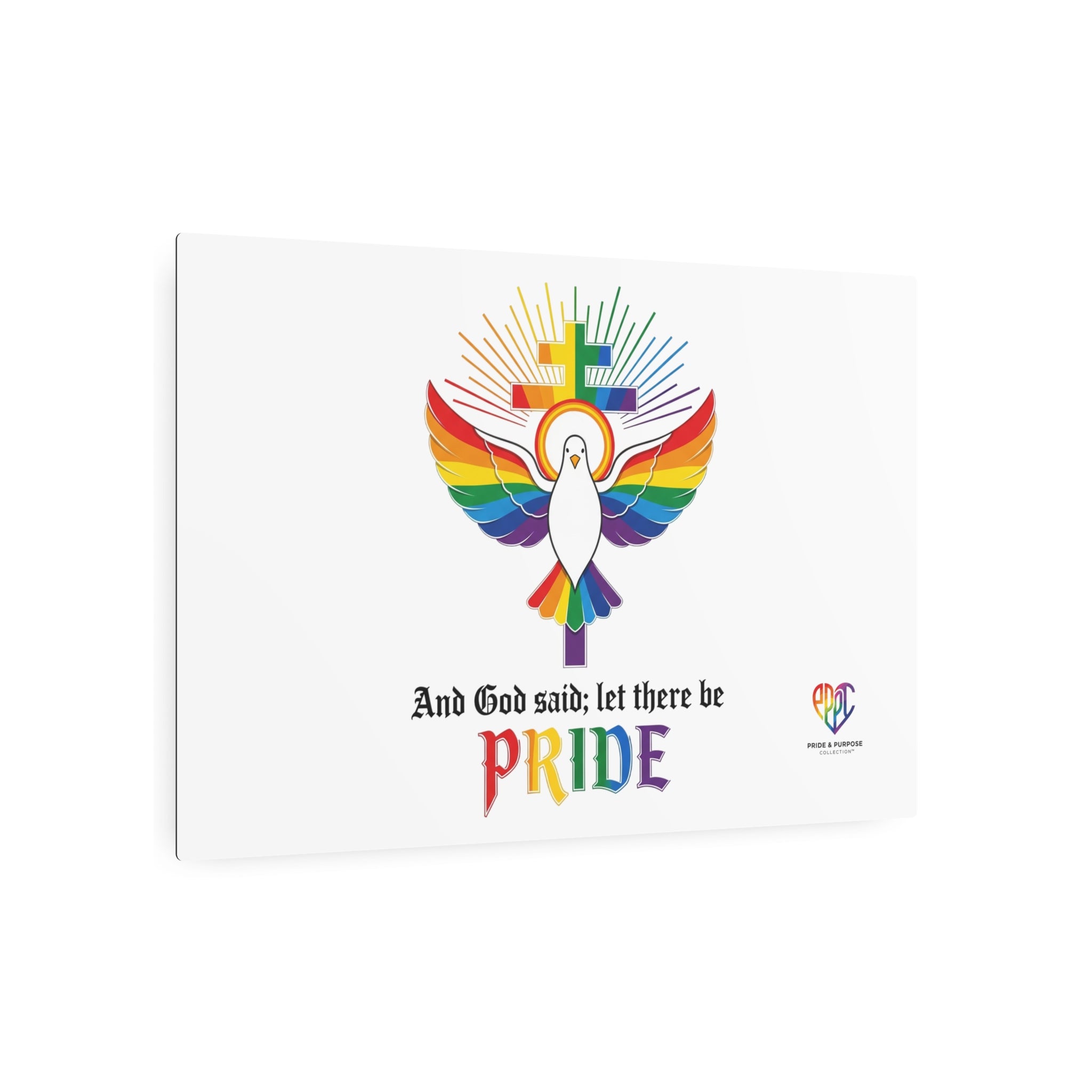 And God Said; Let There Be Pride™ Premium Metal Wall Sign