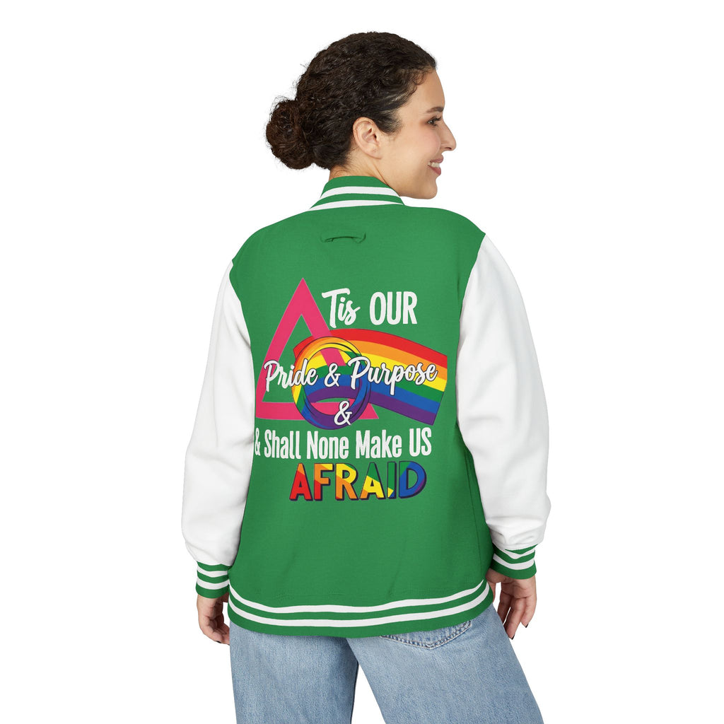 'Tis Our Pride & Purpose™ & Shall None Make Us Afraid™ Premium Varsity Jacket