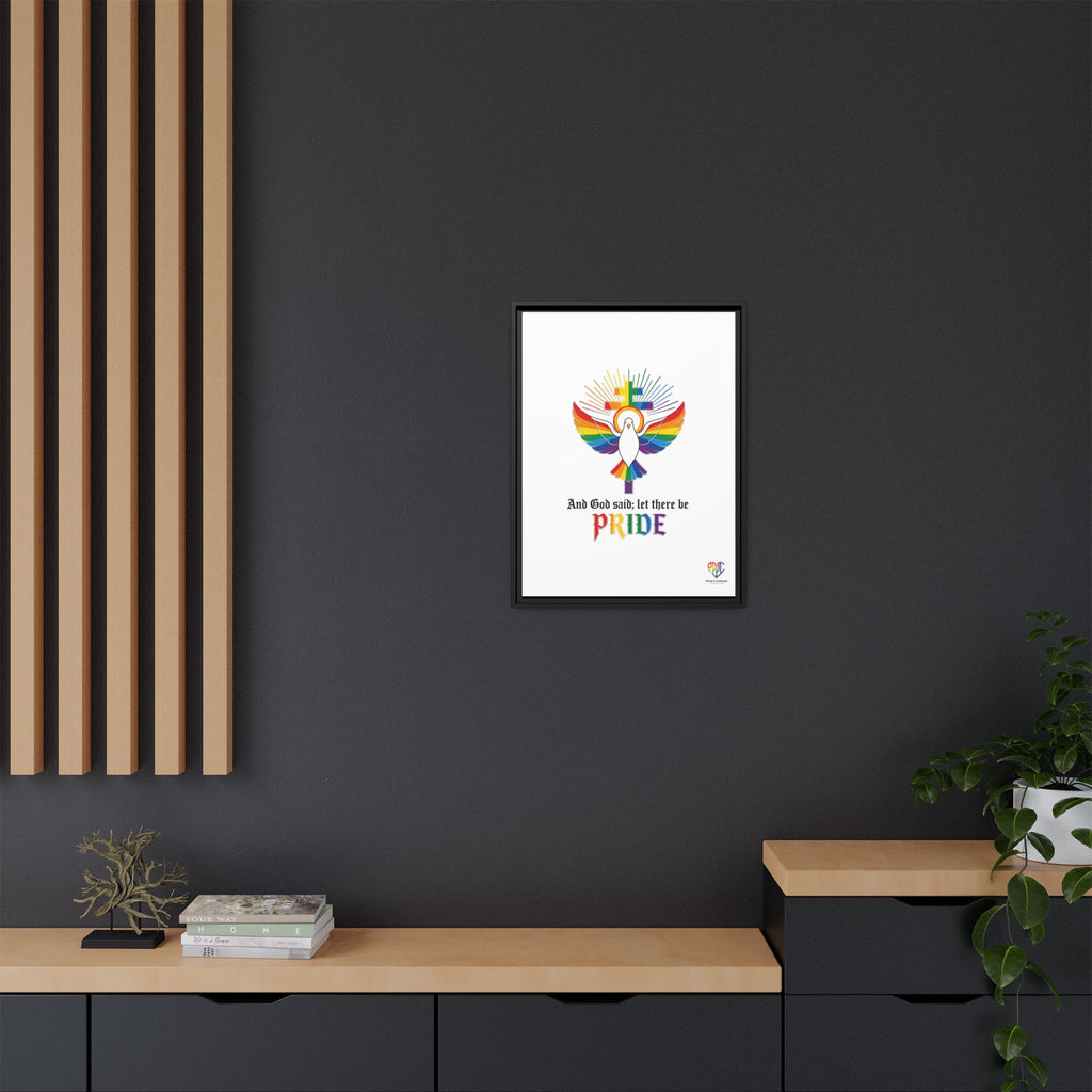 And God Said; Let There Be Pride™ Framed Matte Canvas