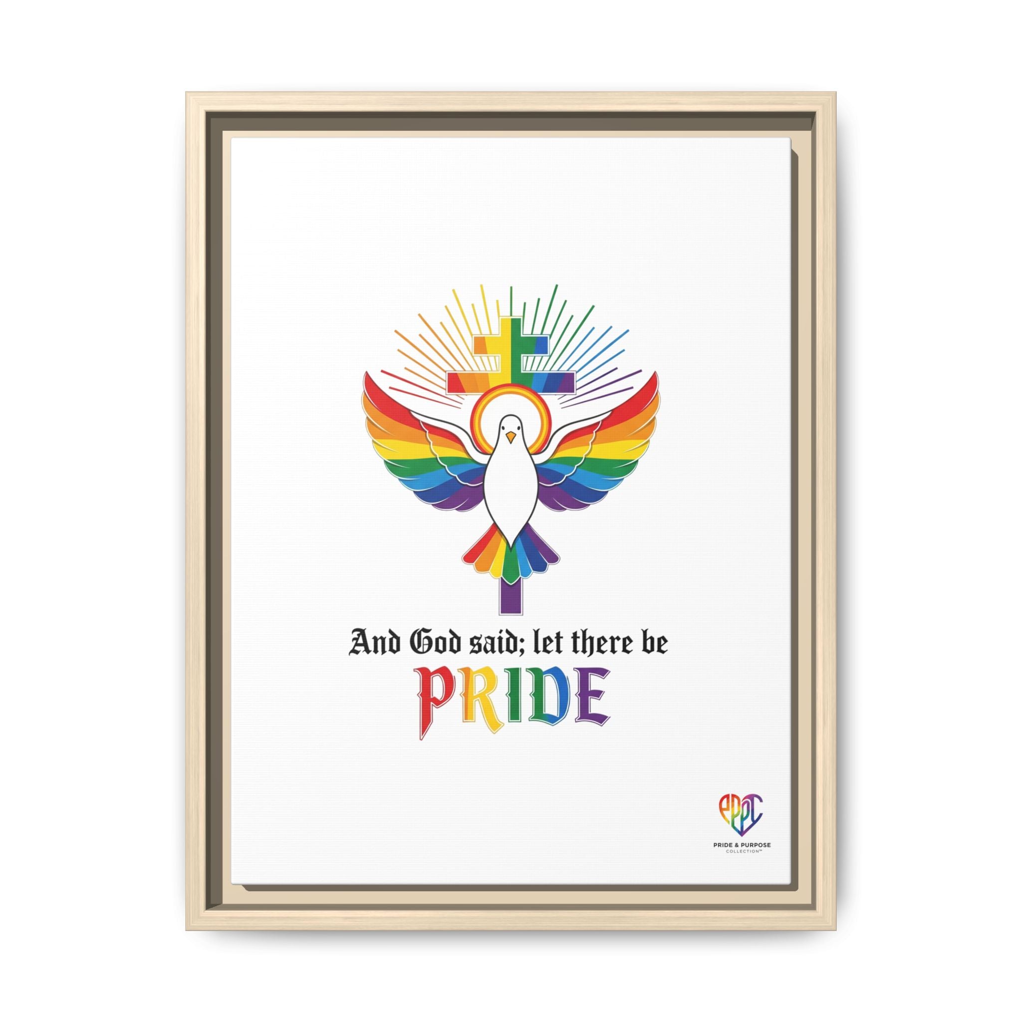And God Said; Let There Be Pride™ Framed Matte Canvas