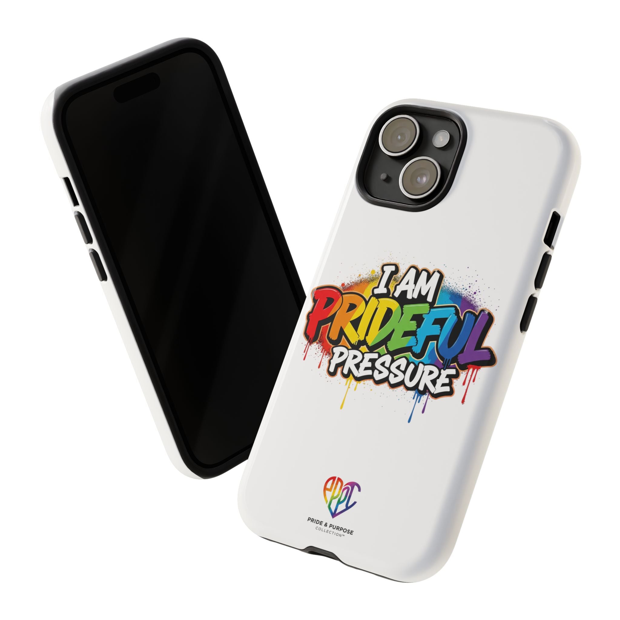 I Am Prideful Pressure™ Premium Tough Phone Case | LGBTQ+ Pride