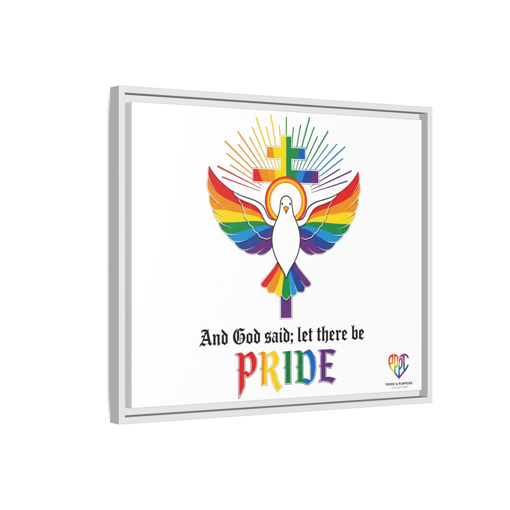 And God Said; Let There Be Pride™ Framed Matte Canvas