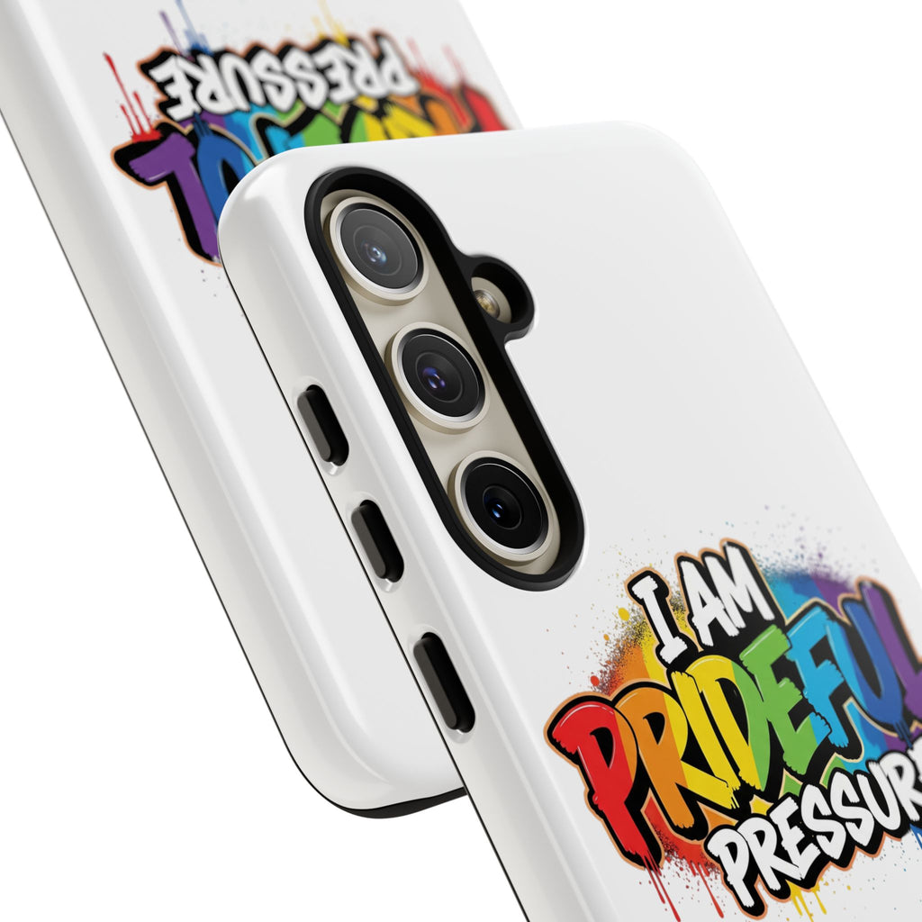 I Am Prideful Pressure™ Premium Tough Phone Case | LGBTQ+ Pride