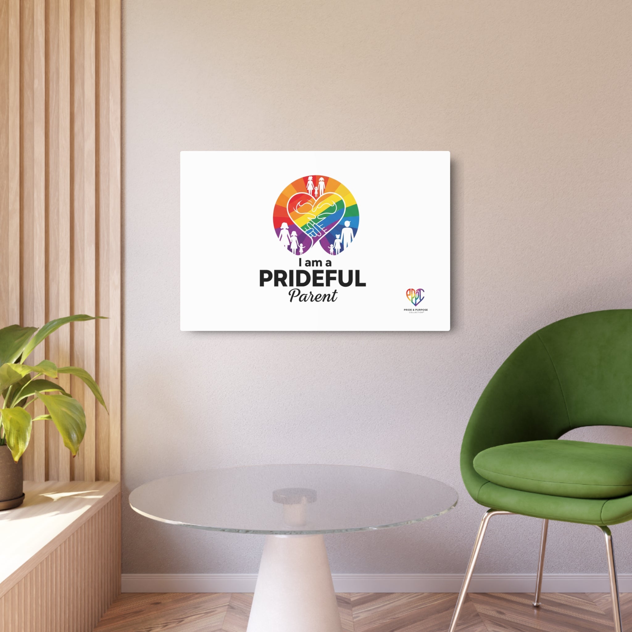 I Am a Prideful Parent™ Premium Metal Wall Sign
