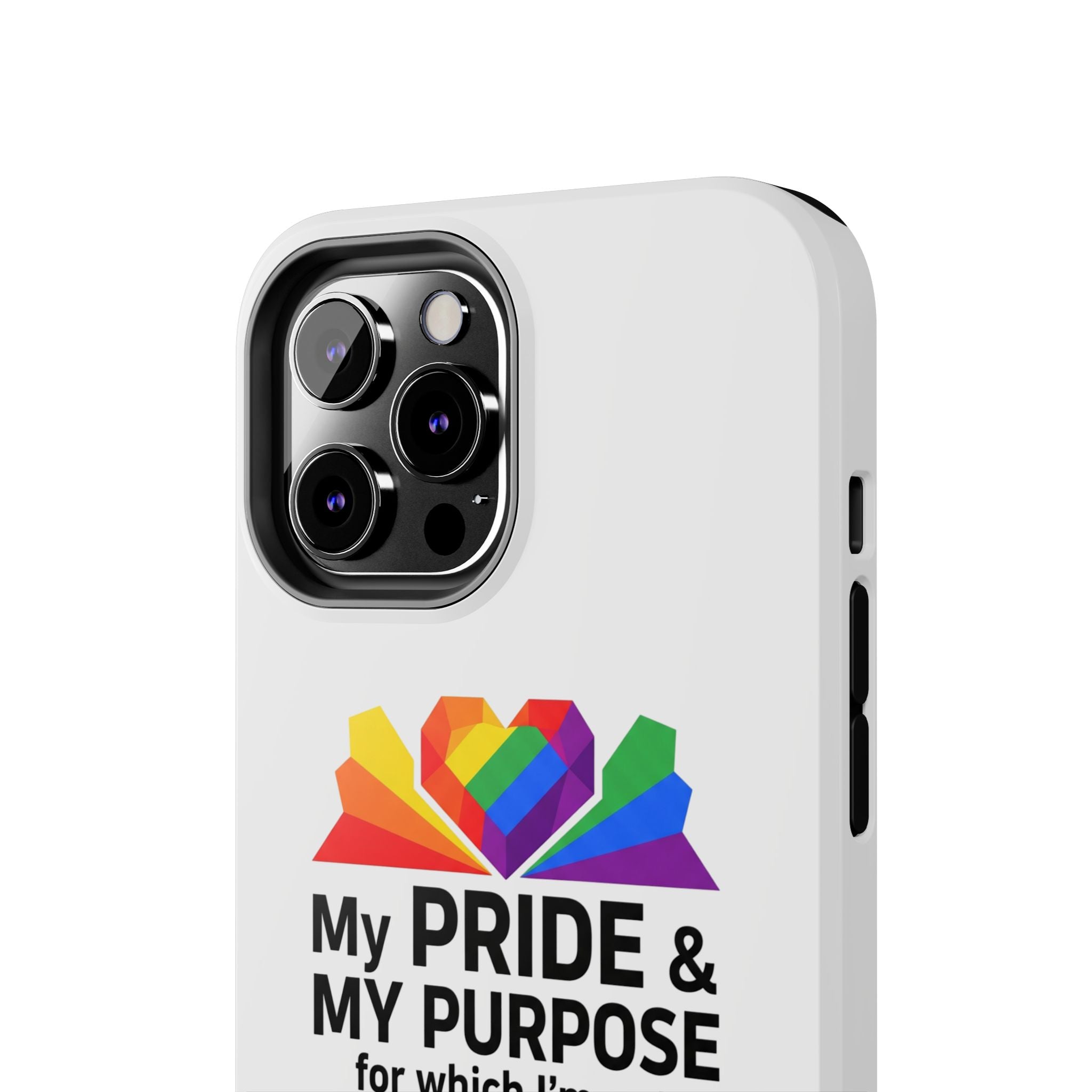 My Pride & My Purpose™ Premium Tough Phone Case | LGBTQ+ Pride