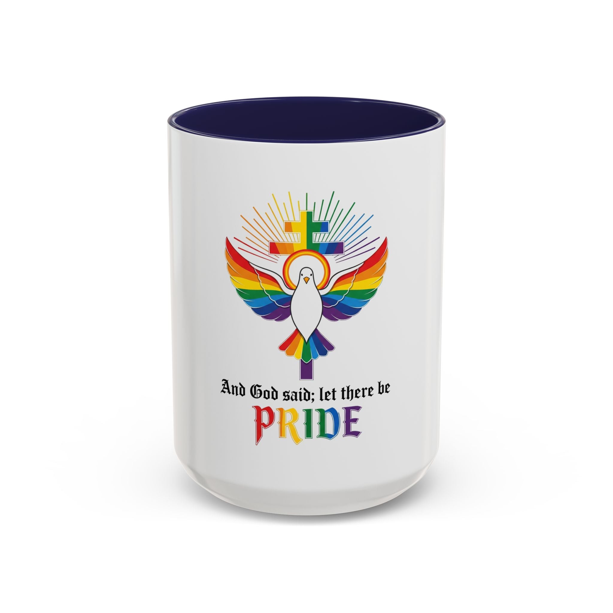 And God Said; Let There Be Pride™ Accent Coffee Mug