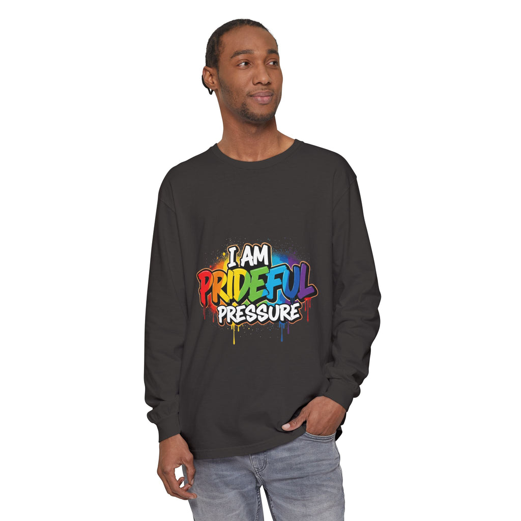 I Am Prideful Pressure™ Premium Unisex Long Sleeve T-Shirt | LGBTQ+ Pride