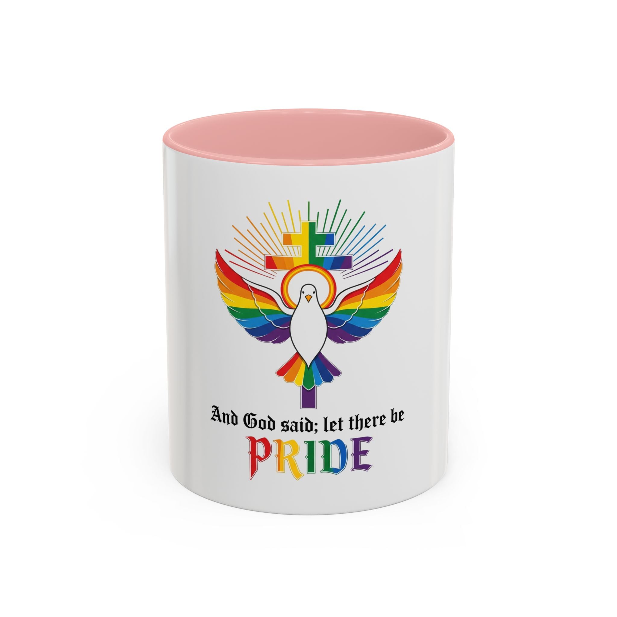 And God Said; Let There Be Pride™ Accent Coffee Mug