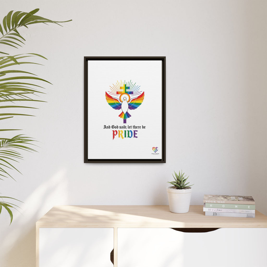 And God Said; Let There Be Pride™ Framed Matte Canvas