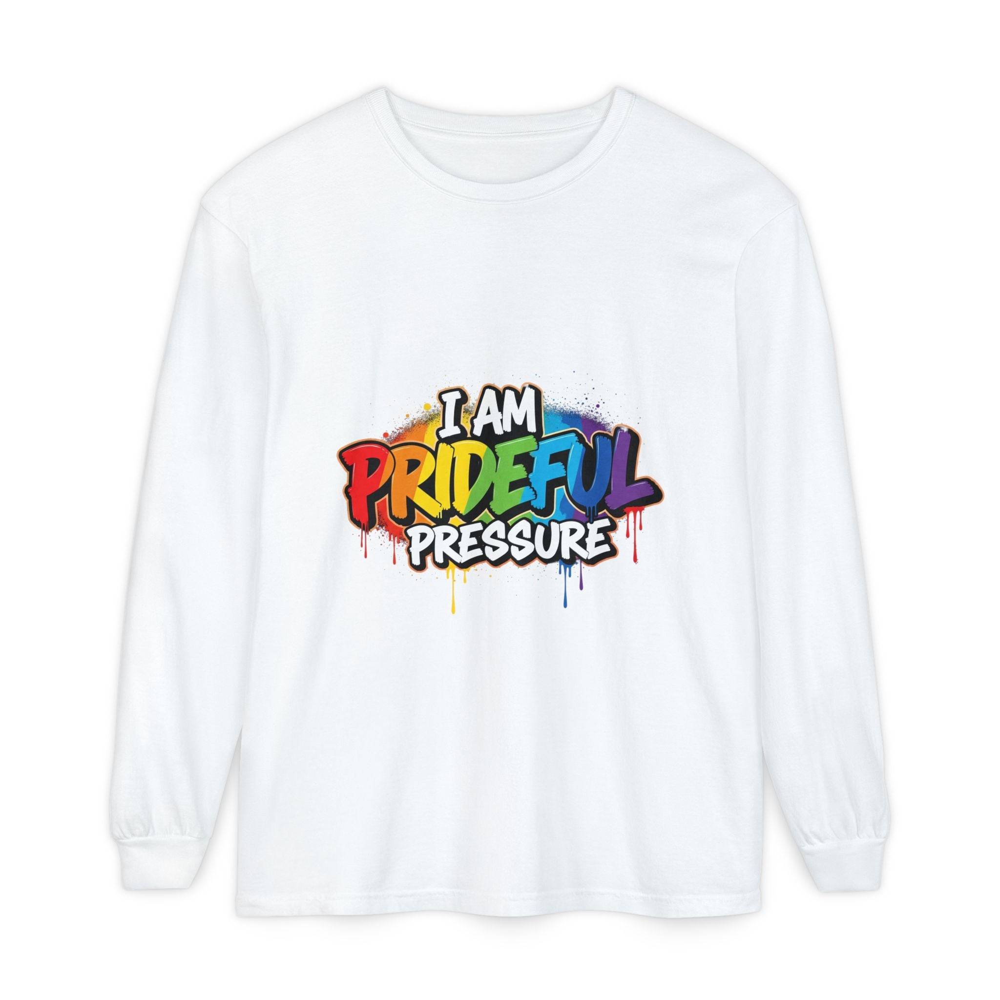 I Am Prideful Pressure™ Premium Unisex Long Sleeve T-Shirt | LGBTQ+ Pride