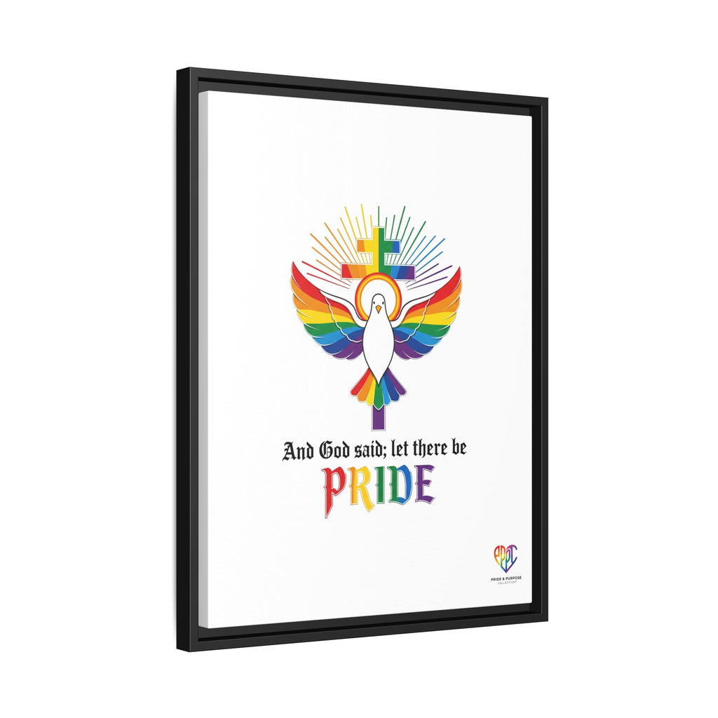 And God Said; Let There Be Pride™ Framed Matte Canvas
