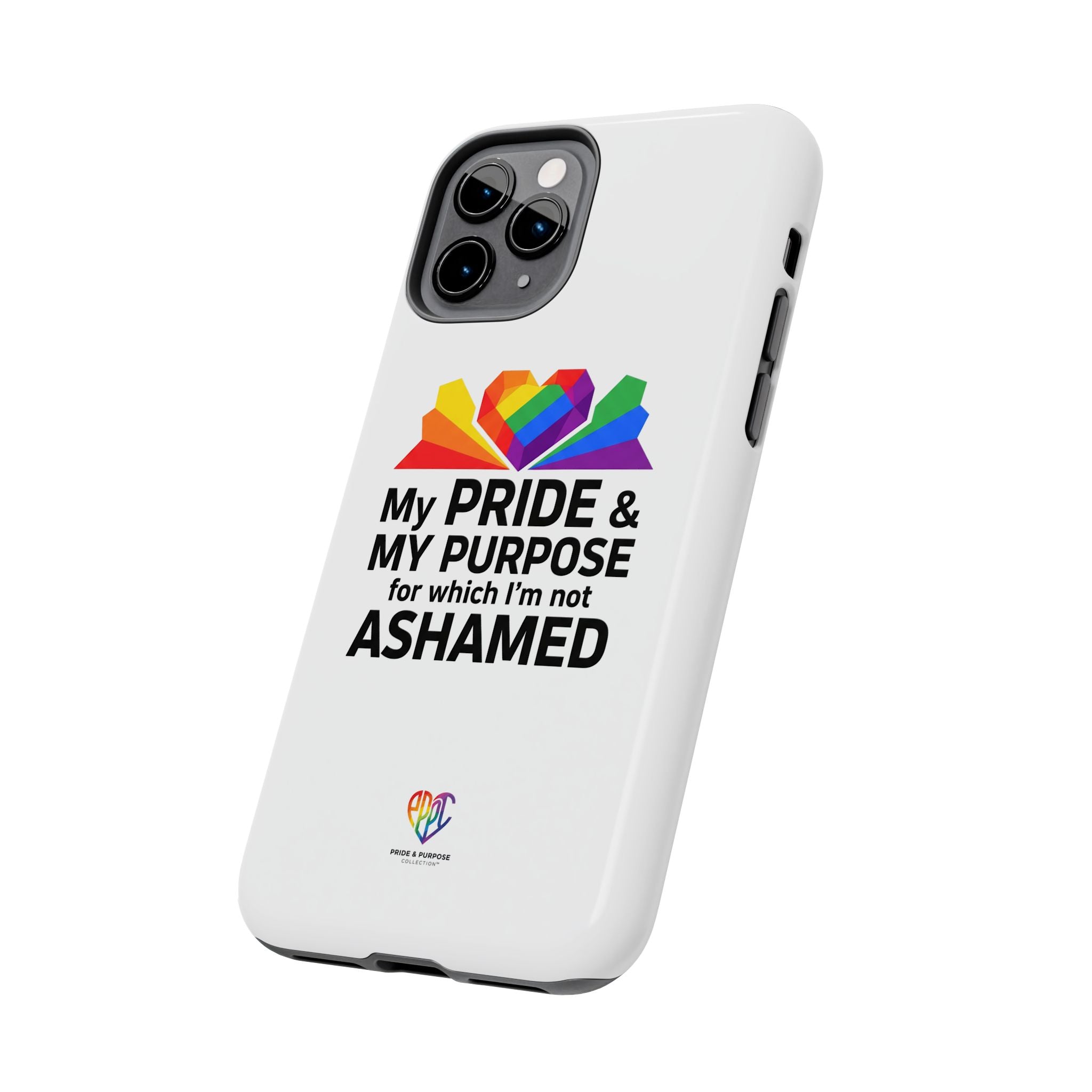 My Pride & My Purpose™ Premium Tough Phone Case | LGBTQ+ Pride