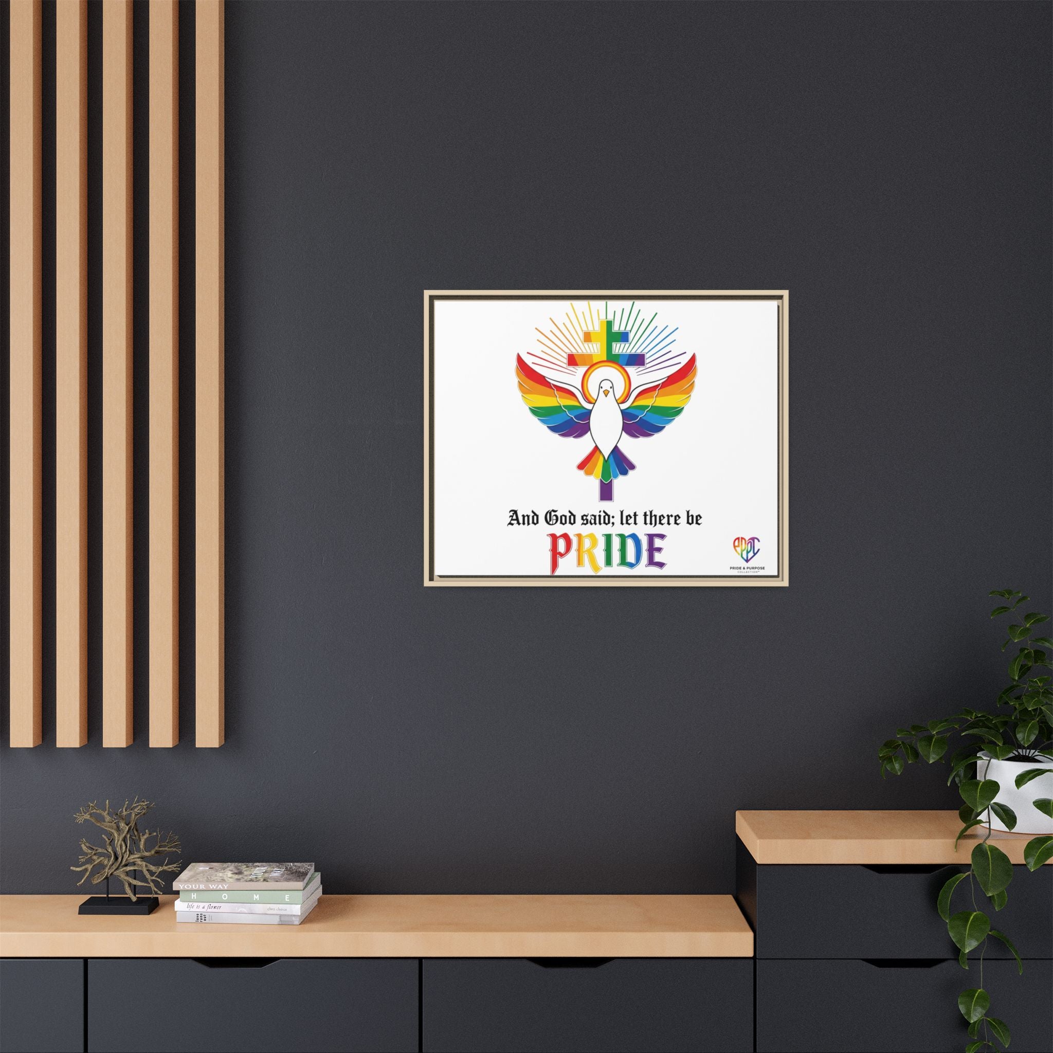 And God Said; Let There Be Pride™ Framed Matte Canvas