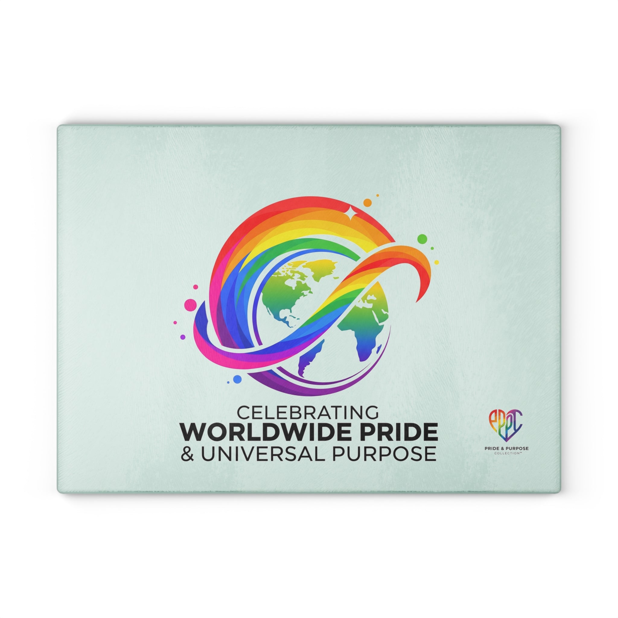 Celebrating Worldwide Pride & Universal Purpose™ Glass Cutting Board | Pride Affirmation