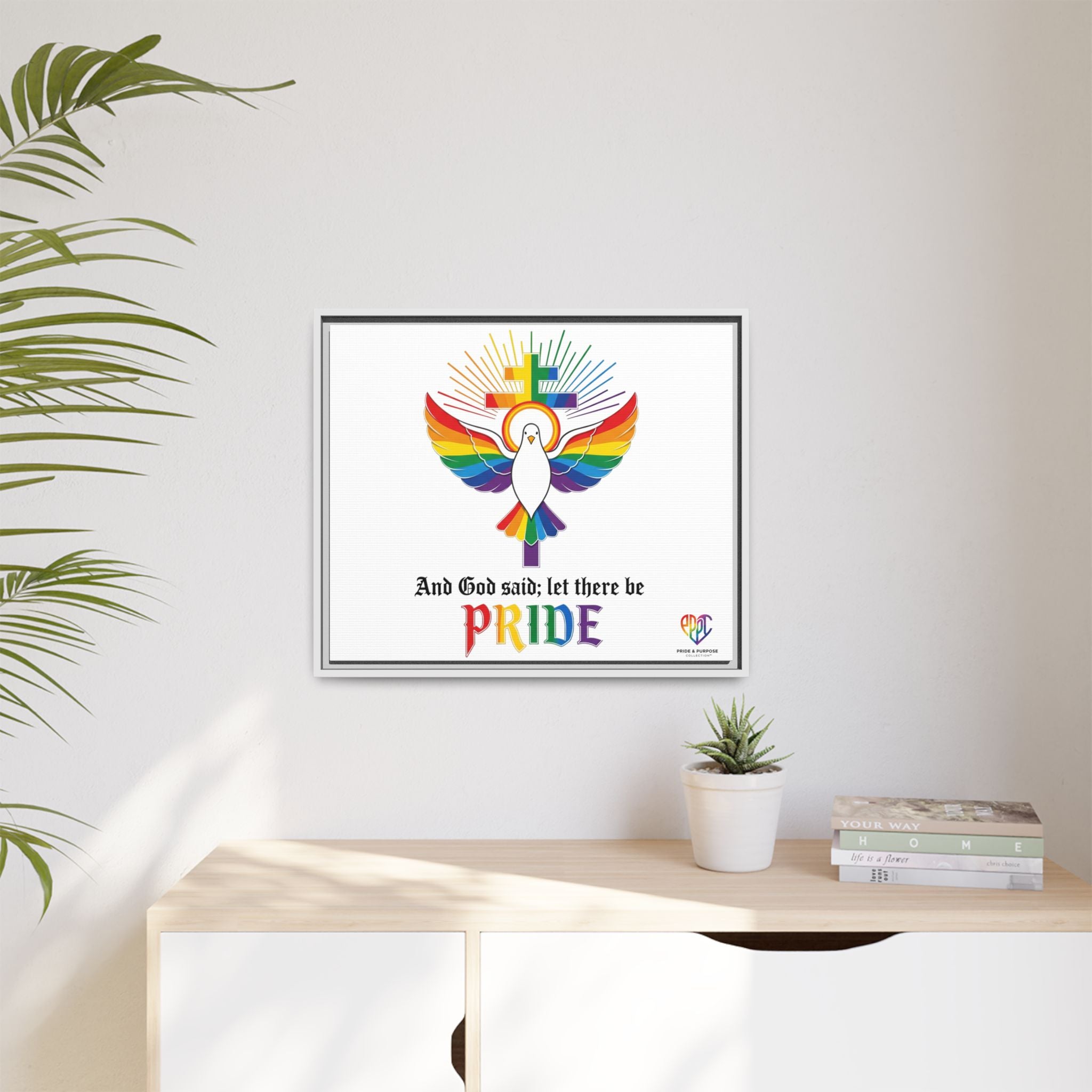 And God Said; Let There Be Pride™ Framed Matte Canvas