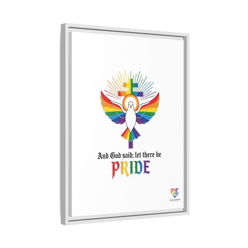 And God Said; Let There Be Pride™ Framed Matte Canvas