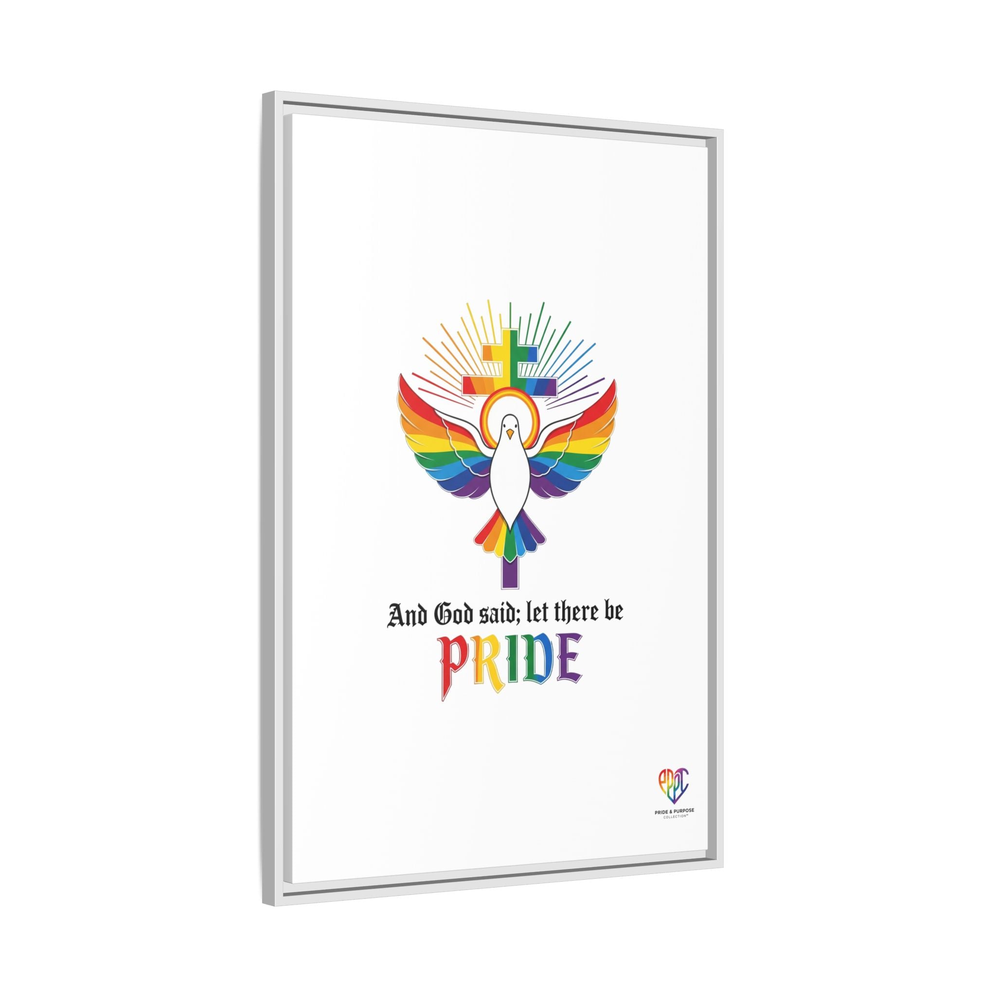 And God Said; Let There Be Pride™ Framed Matte Canvas