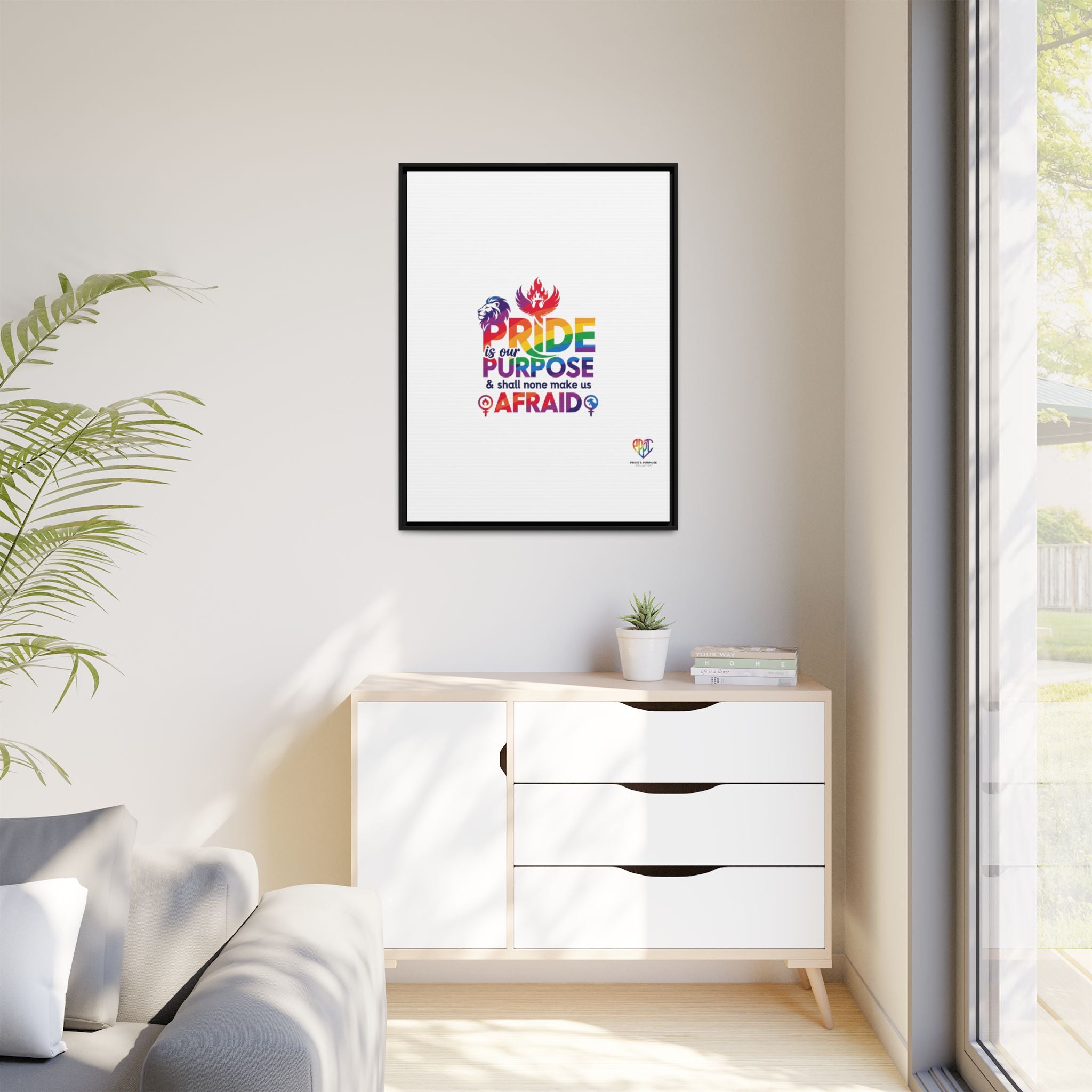 Pride Is Our Purpose™ & Shall None Make Us Afraid™ Premium Matte Canvas