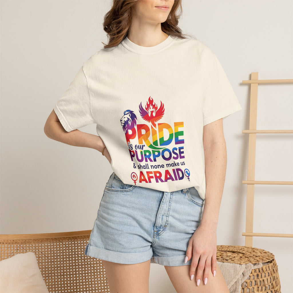 Pride Is Our Purpose™ & Shall None Make Us Afraid™ Premium Unisex T-Shirt