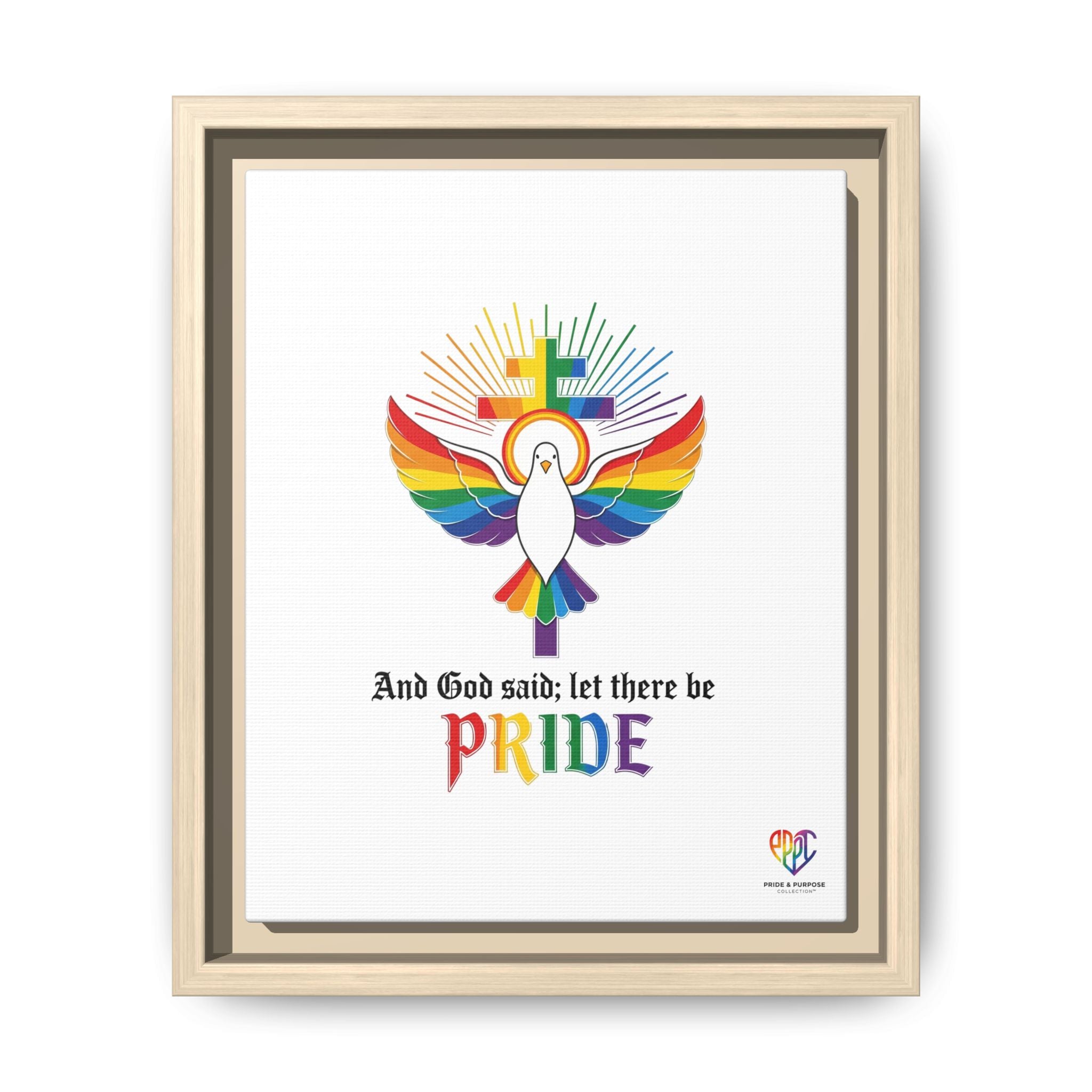 And God Said; Let There Be Pride™ Framed Matte Canvas