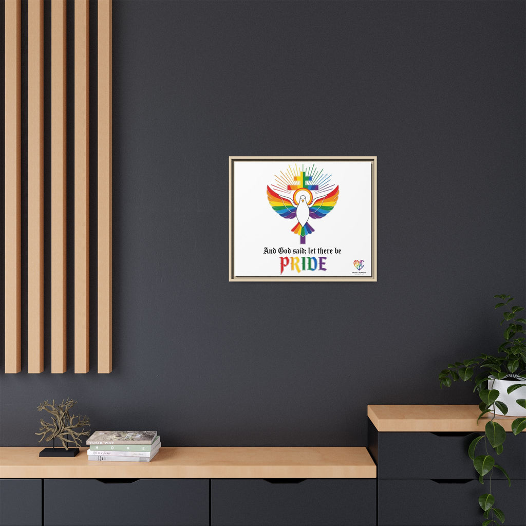 And God Said; Let There Be Pride™ Framed Matte Canvas