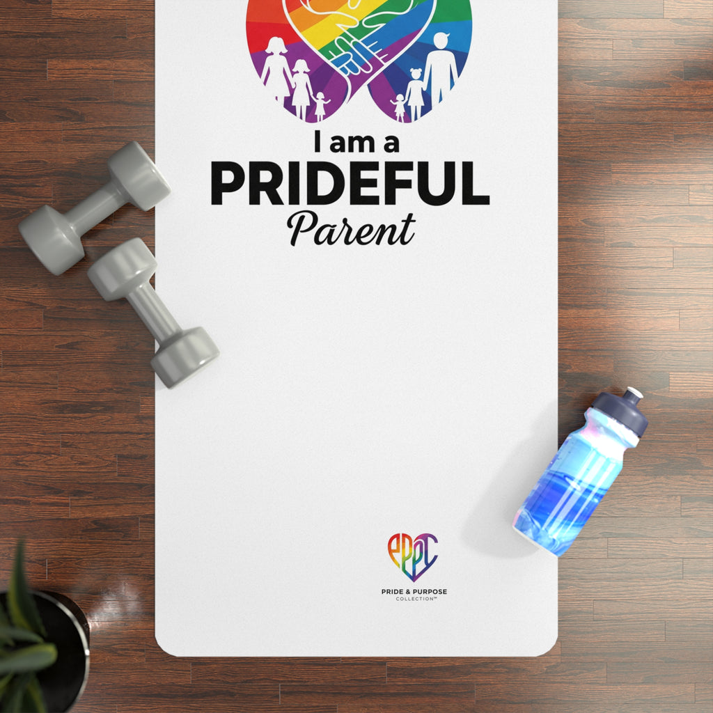 I Am a Prideful Parent™ Premium Non-Slip Yoga Mat