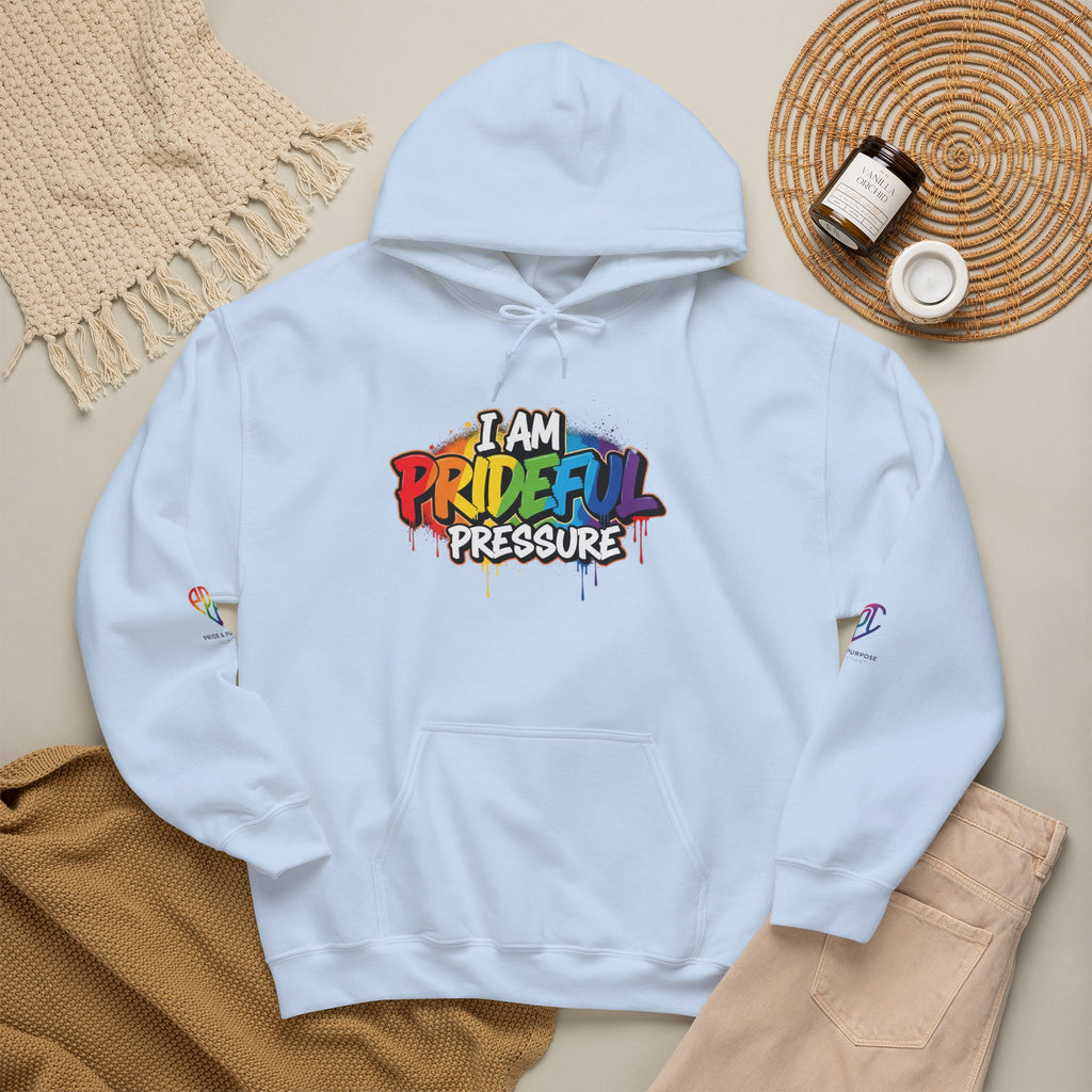 I Am Prideful Pressure™ Premium Unisex Hoodie | LGBTQ+ Pride Affirmation