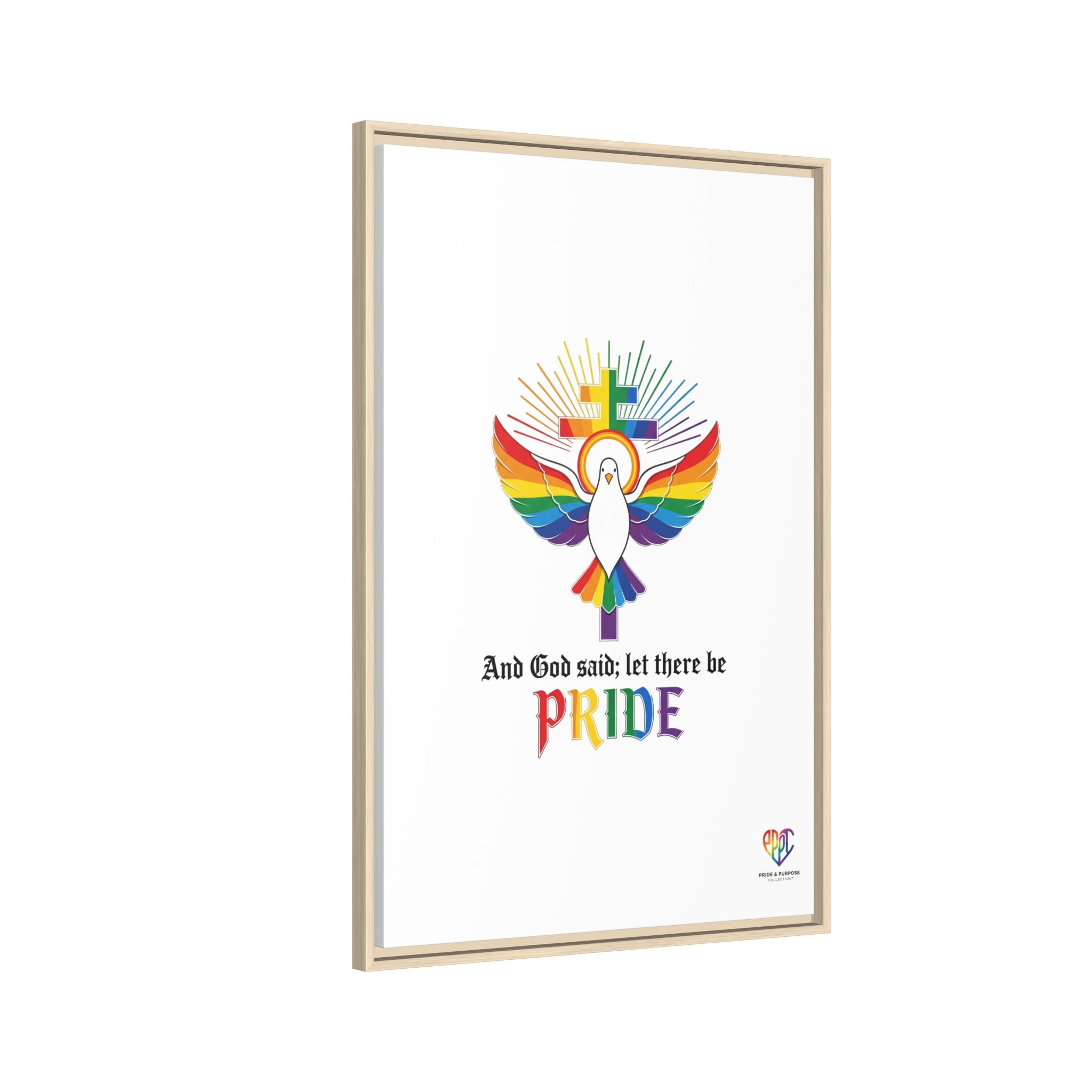 And God Said; Let There Be Pride™ Framed Matte Canvas
