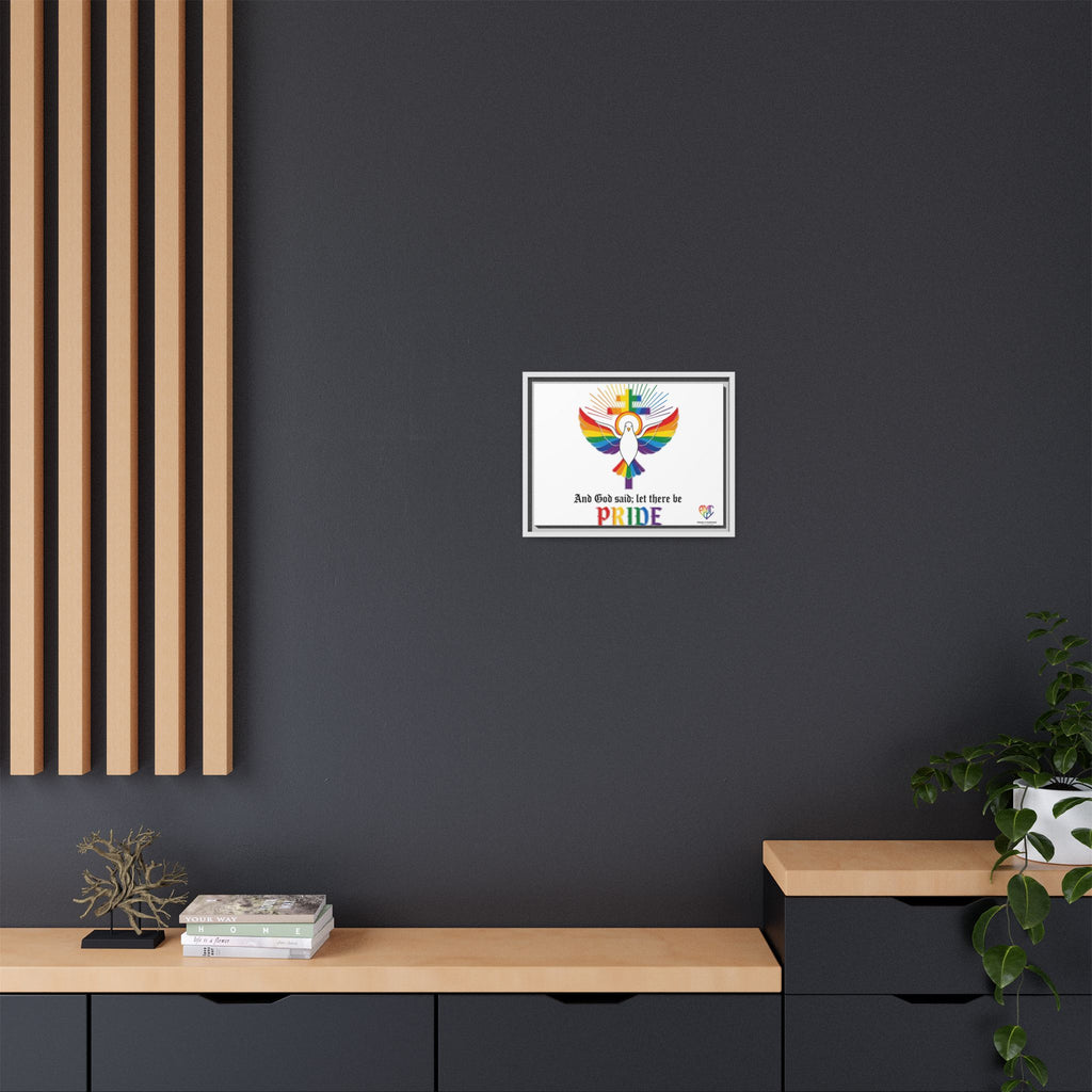 And God Said; Let There Be Pride™ Framed Matte Canvas