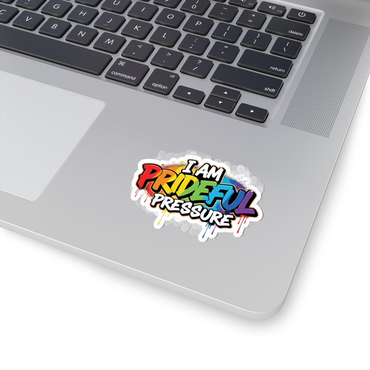 I Am Prideful Pressure™ Premium Kiss-Cut Stickers | Pride Affirmation