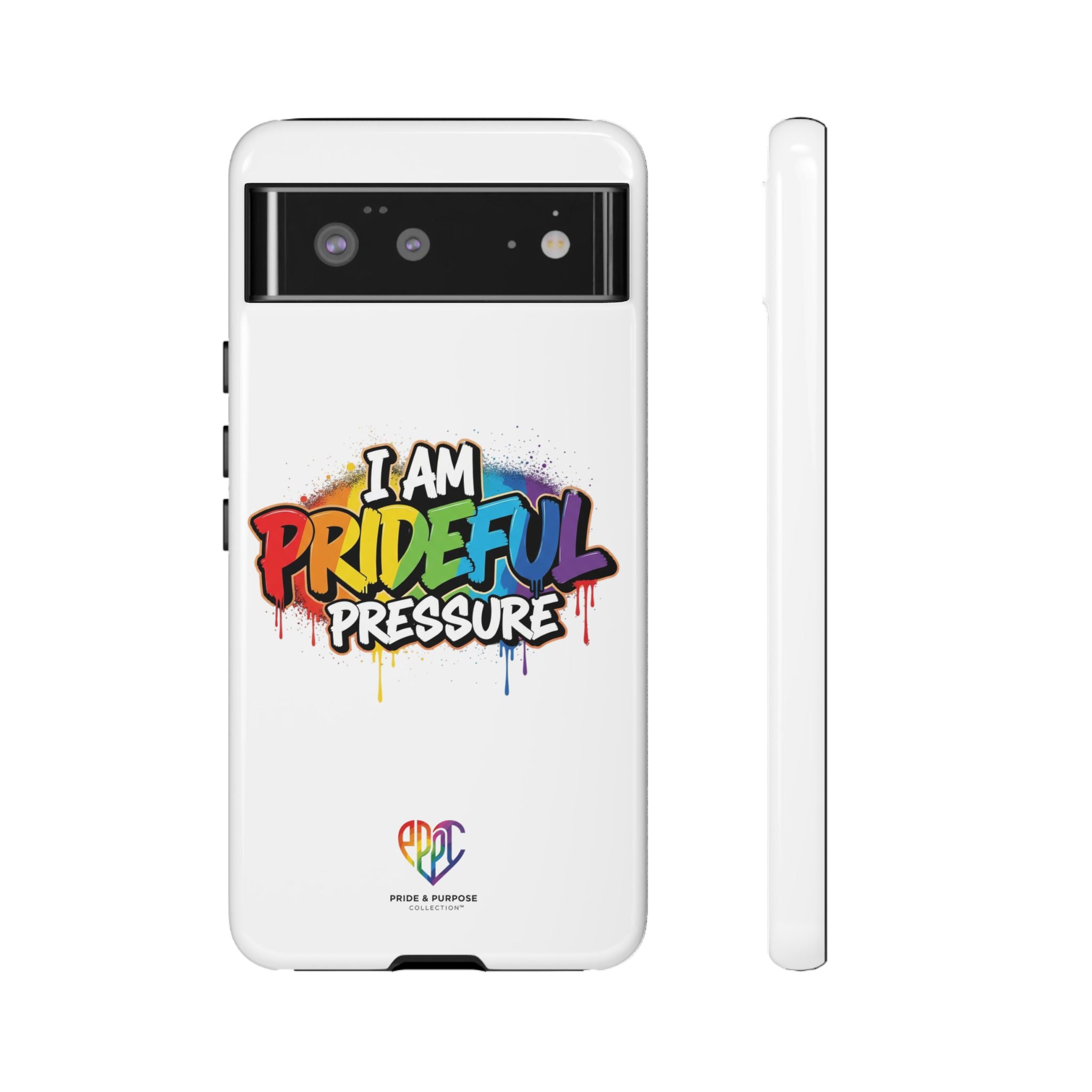 I Am Prideful Pressure™ Premium Tough Phone Case | LGBTQ+ Pride
