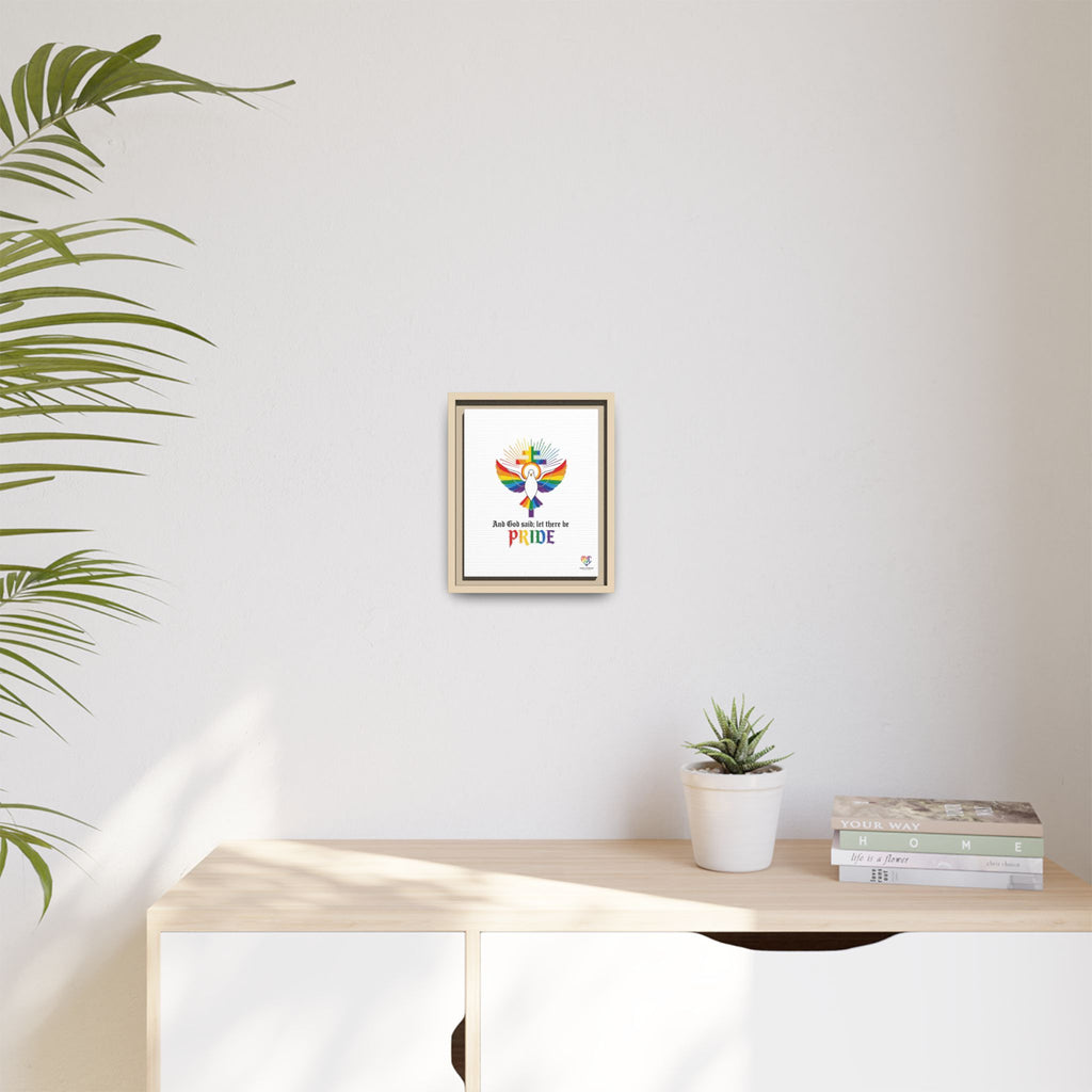 And God Said; Let There Be Pride™ Framed Matte Canvas