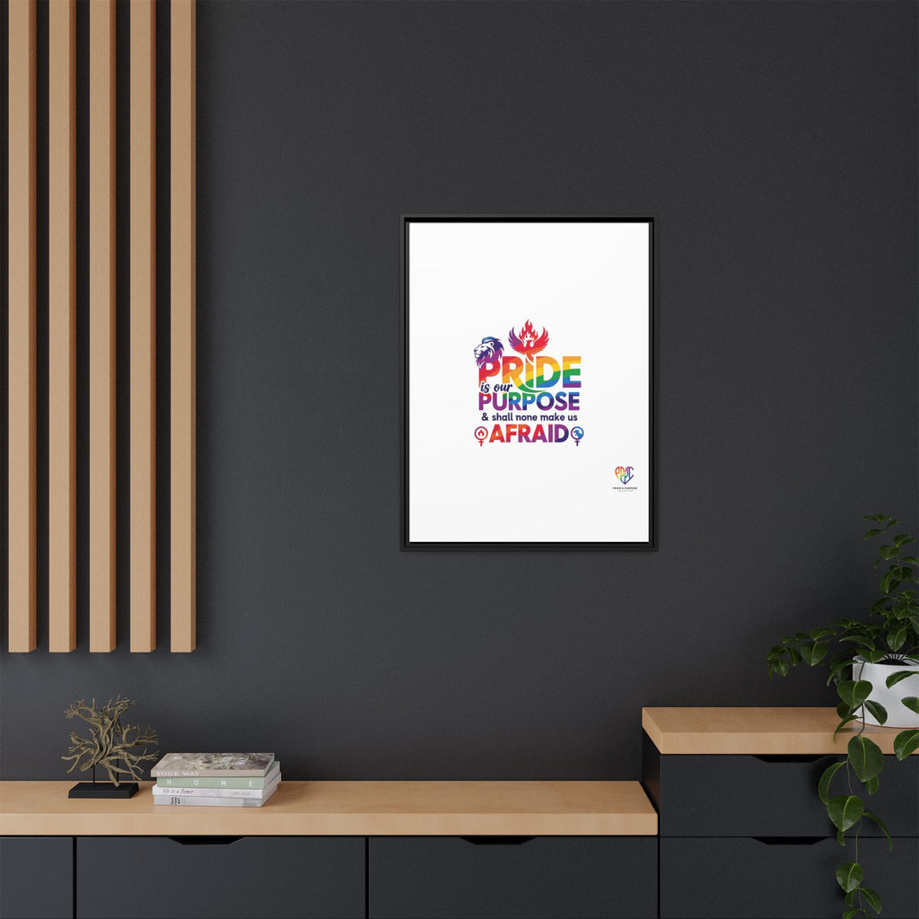 Pride Is Our Purpose™ & Shall None Make Us Afraid™ Premium Matte Canvas