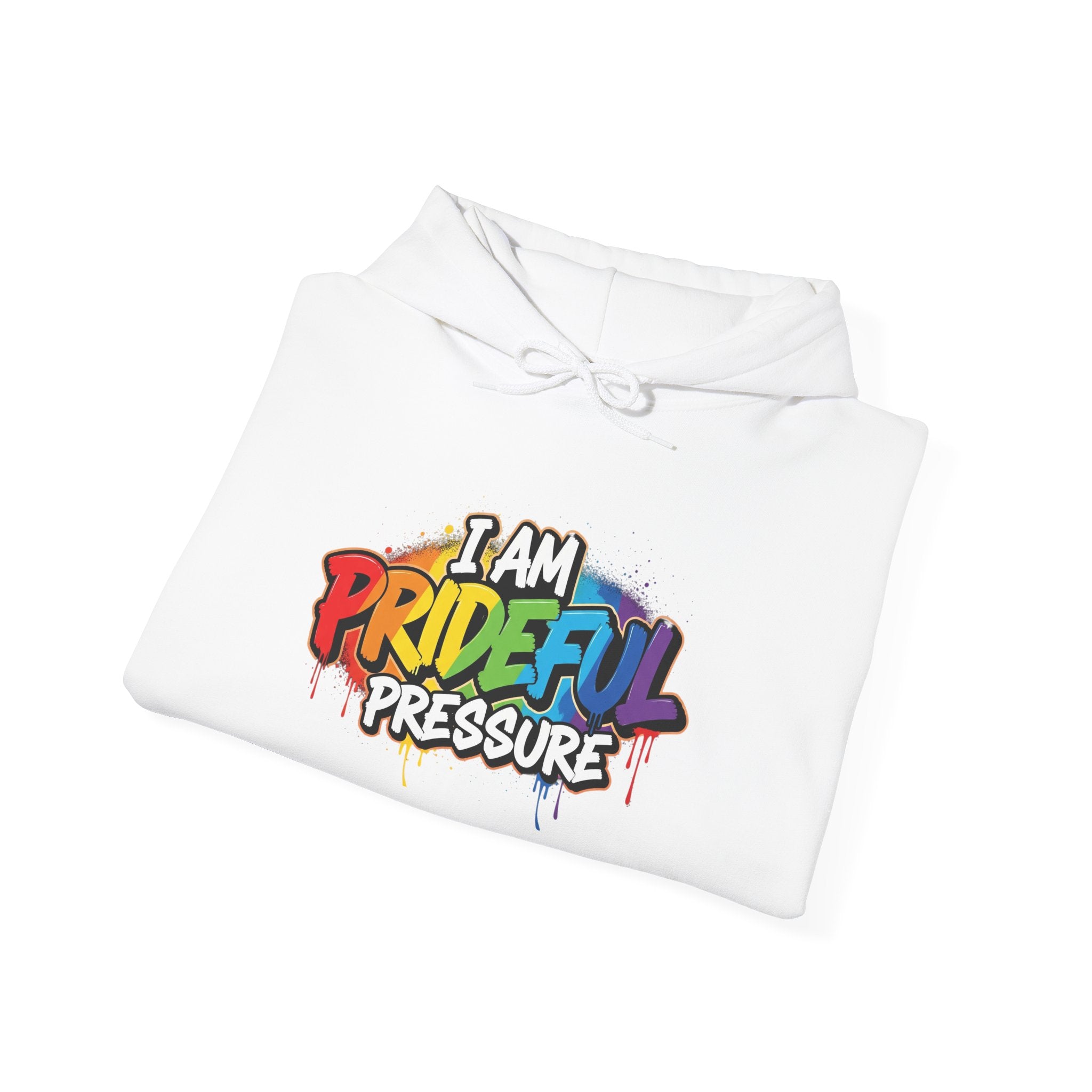I Am Prideful Pressure™ Premium Unisex Hoodie | LGBTQ+ Pride Affirmation