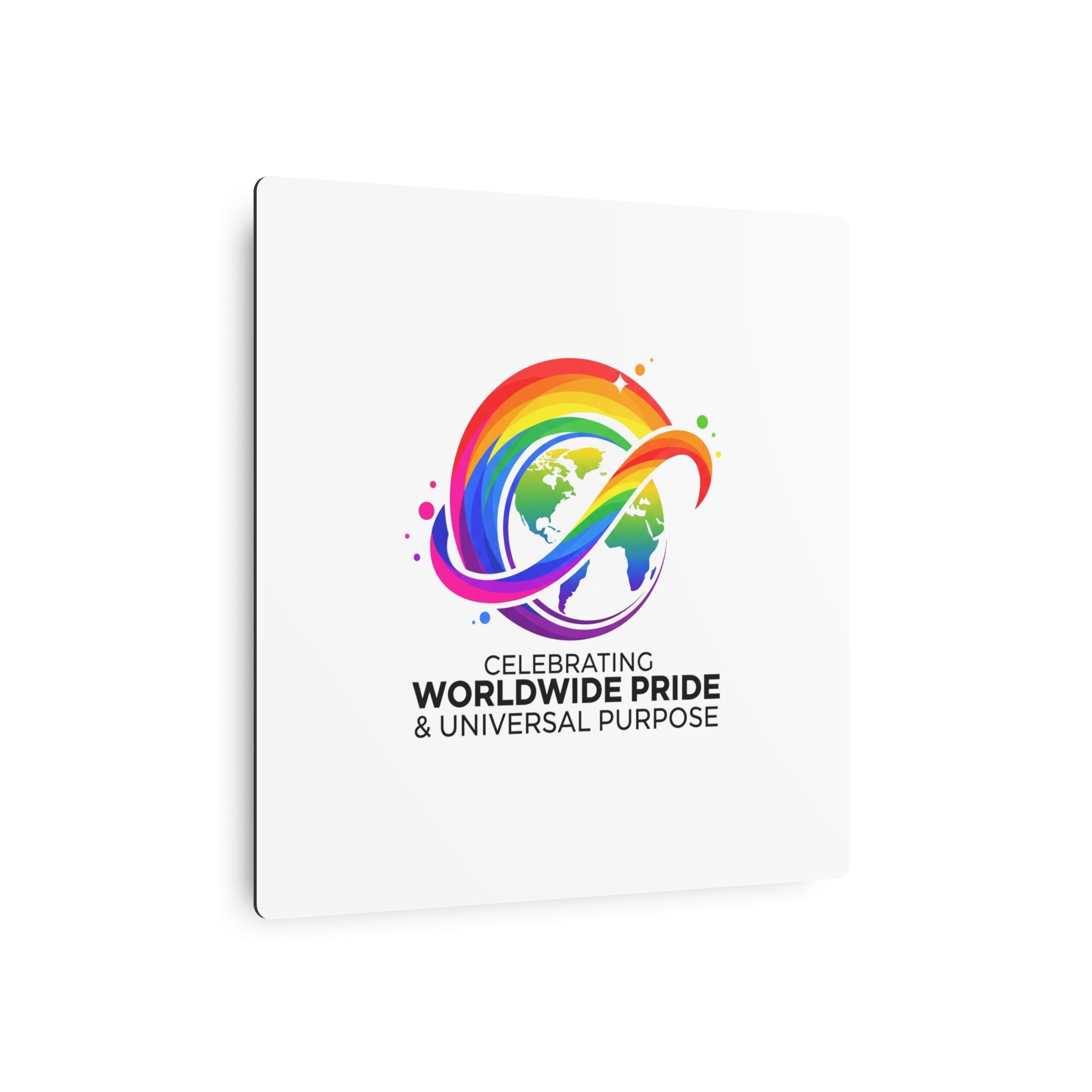 Celebrating Worldwide Pride™ Premium Metal Sign | Pride Affirmation