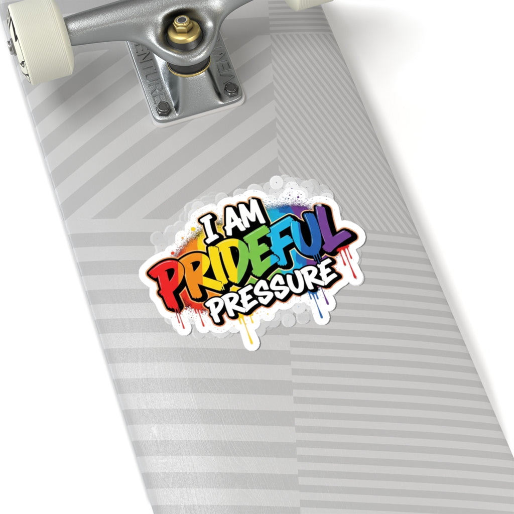 I Am Prideful Pressure™ Premium Kiss-Cut Stickers | Pride Affirmation