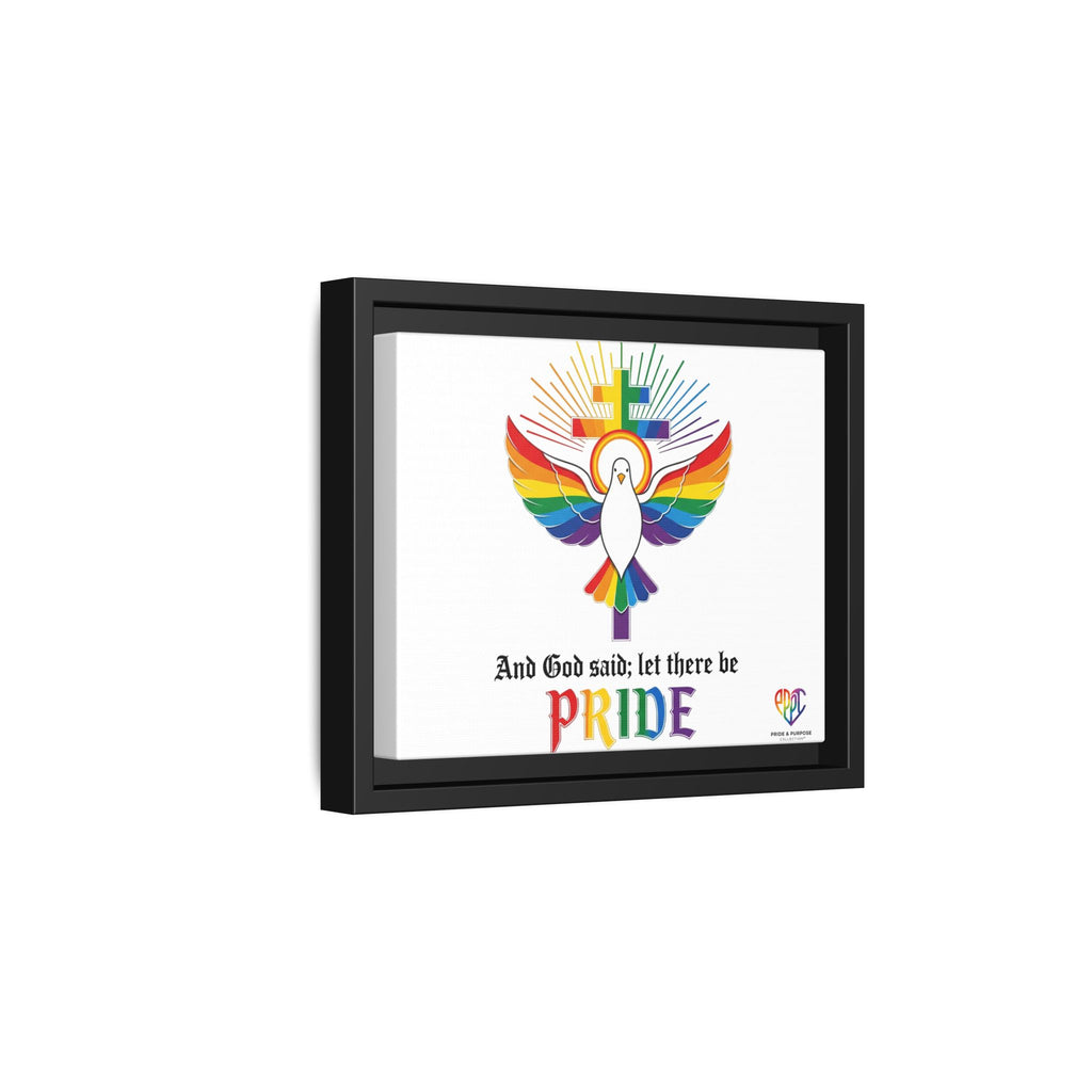 And God Said; Let There Be Pride™ Framed Matte Canvas