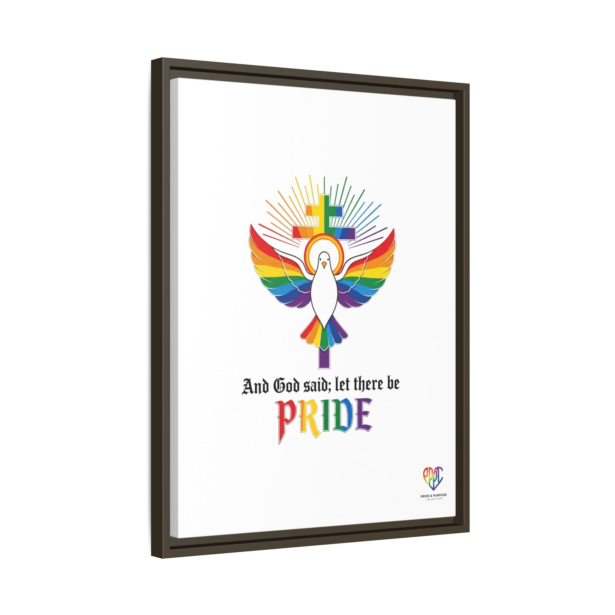 And God Said; Let There Be Pride™ Framed Matte Canvas