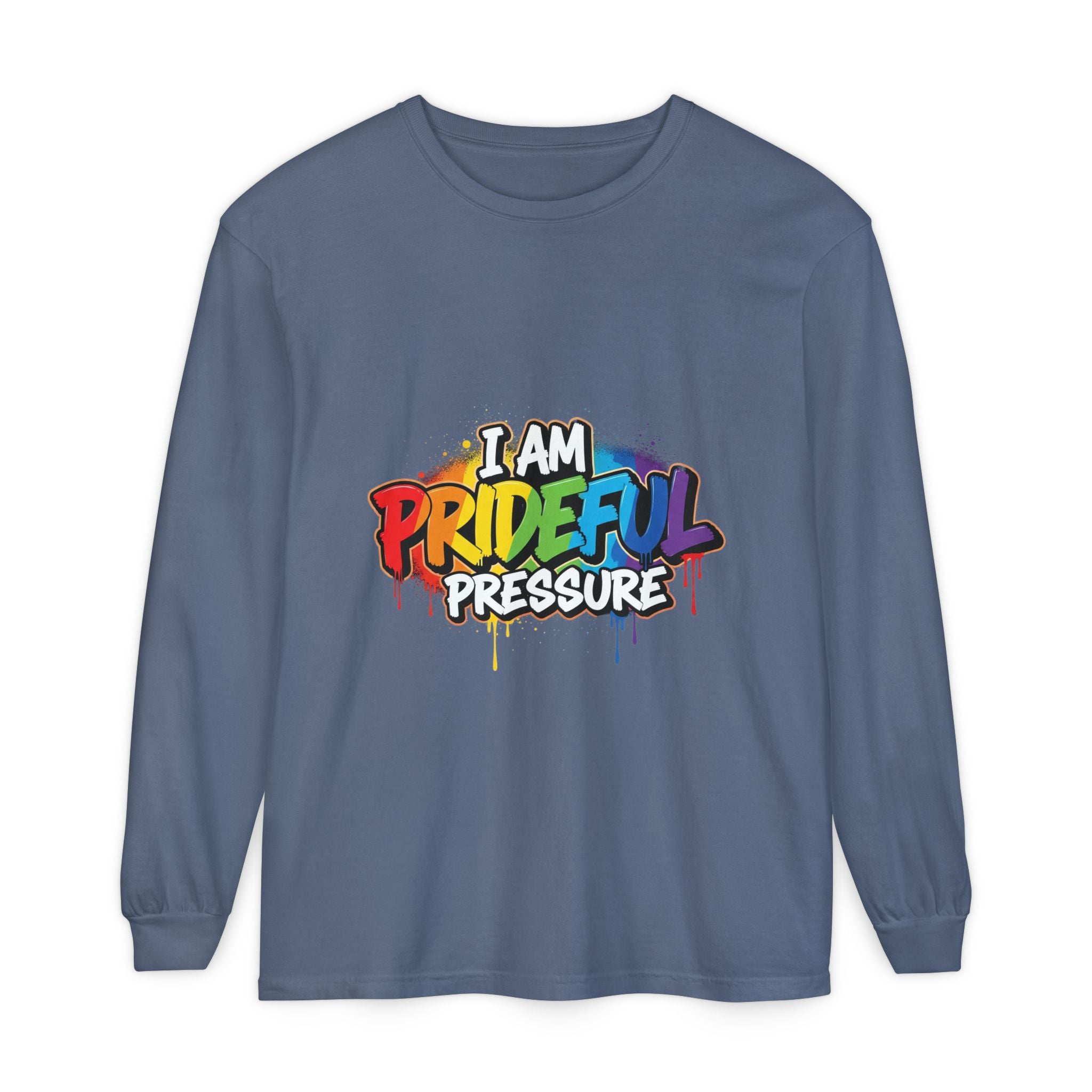 I Am Prideful Pressure™ Premium Unisex Long Sleeve T-Shirt | LGBTQ+ Pride