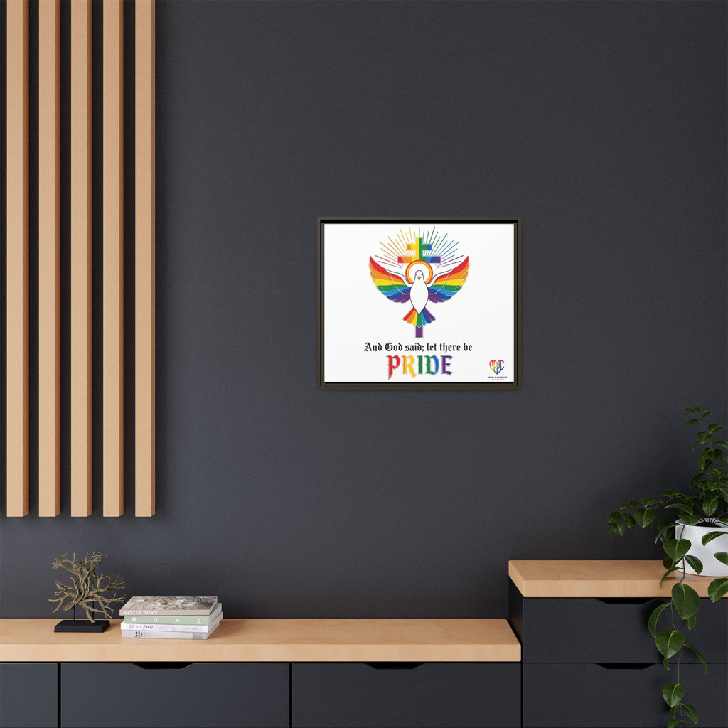 And God Said; Let There Be Pride™ Framed Matte Canvas