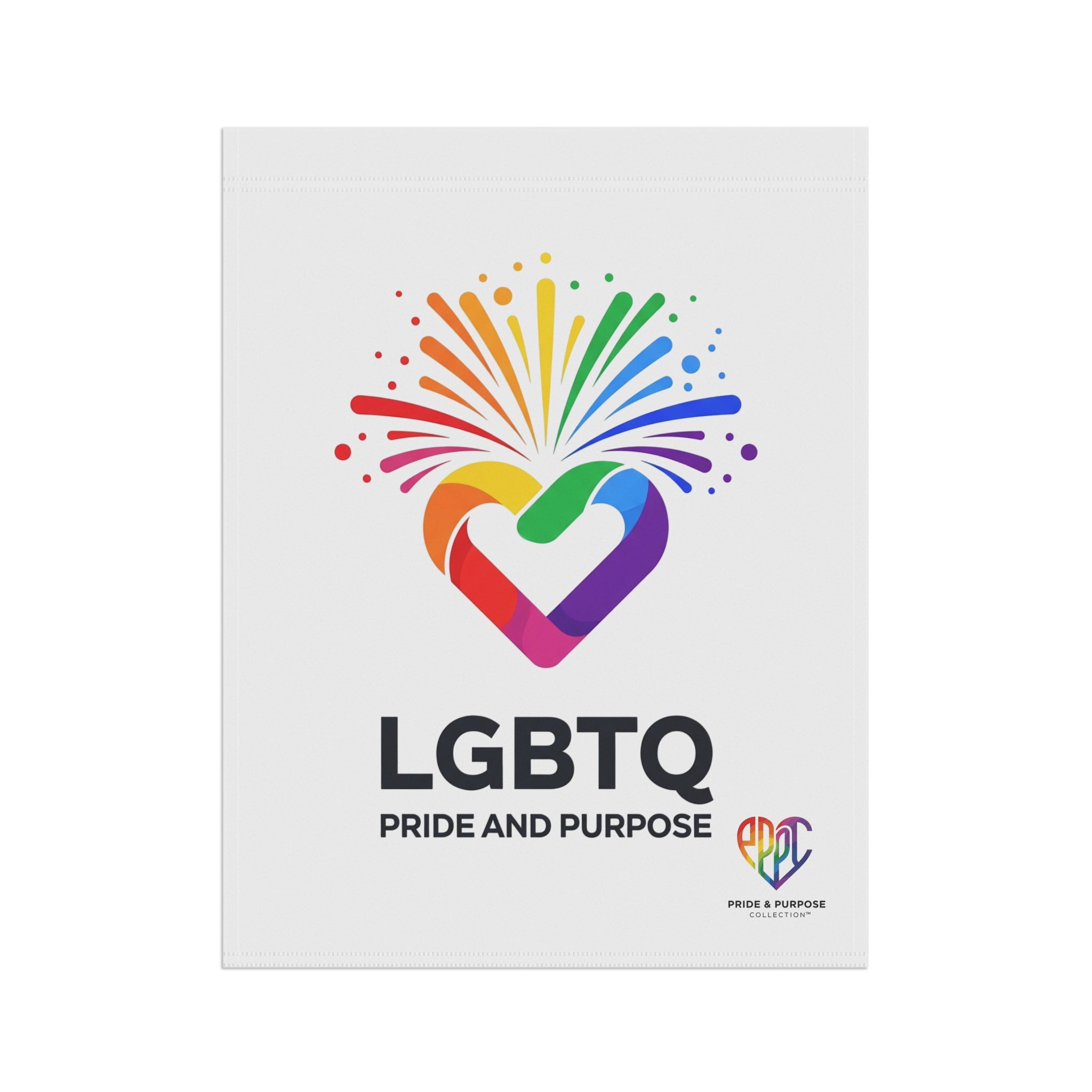 LGBTQ+ Pride and Purpose™ Premium Garden Flag