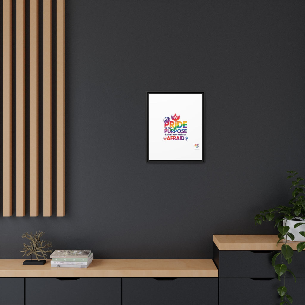 Pride Is Our Purpose™ & Shall None Make Us Afraid™ Premium Matte Canvas